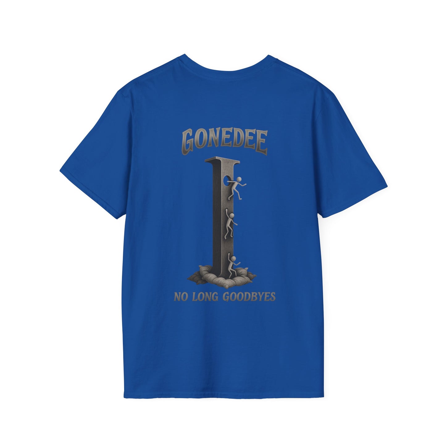 Gonedee, No Long Goodbyes - Graphic Unisex Tee - Casual Comfort Shirt for Friends