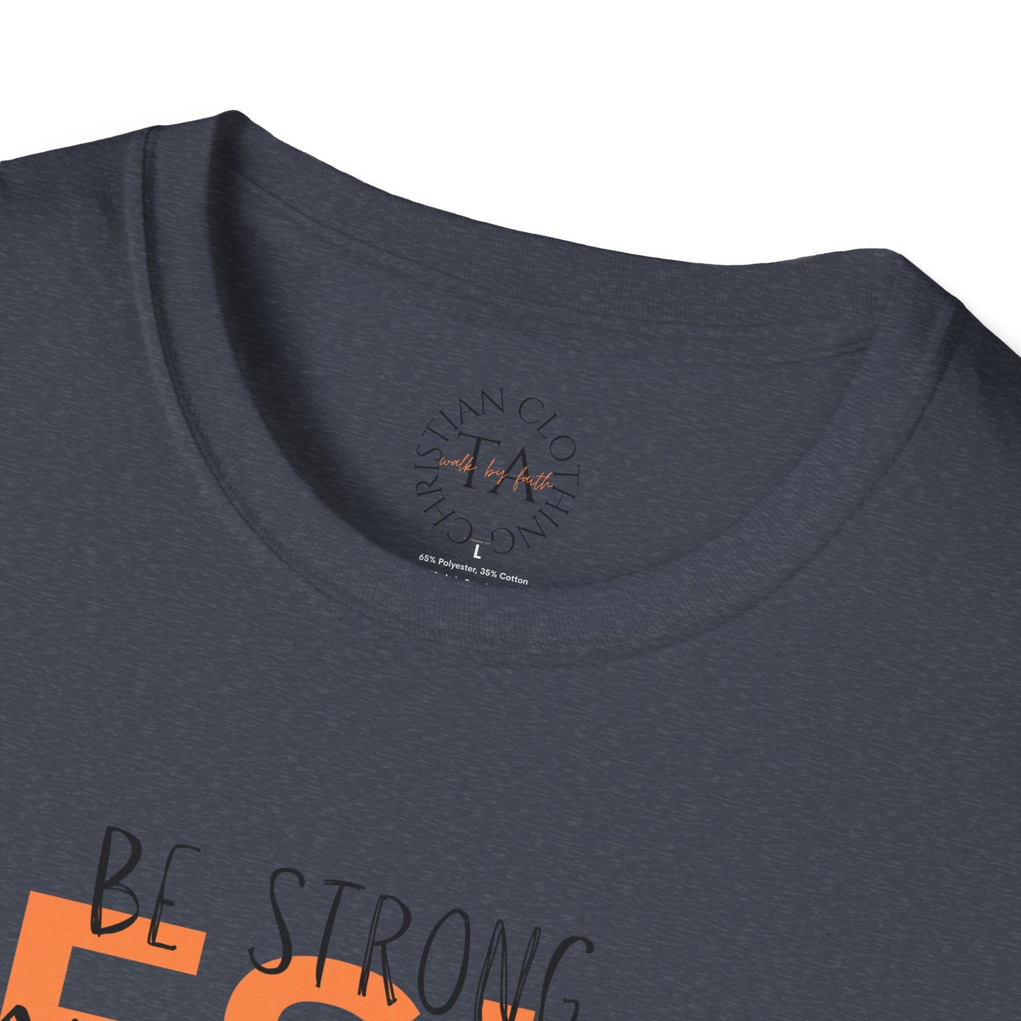Faith Inspired T-Shirt - Be Strong, Stay Strong Jesus Message