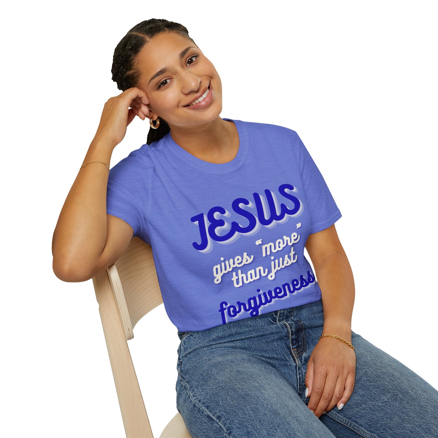 Faith Inspired Jesus Unisex T-Shirt - JESUS gives more than just forgiveness
