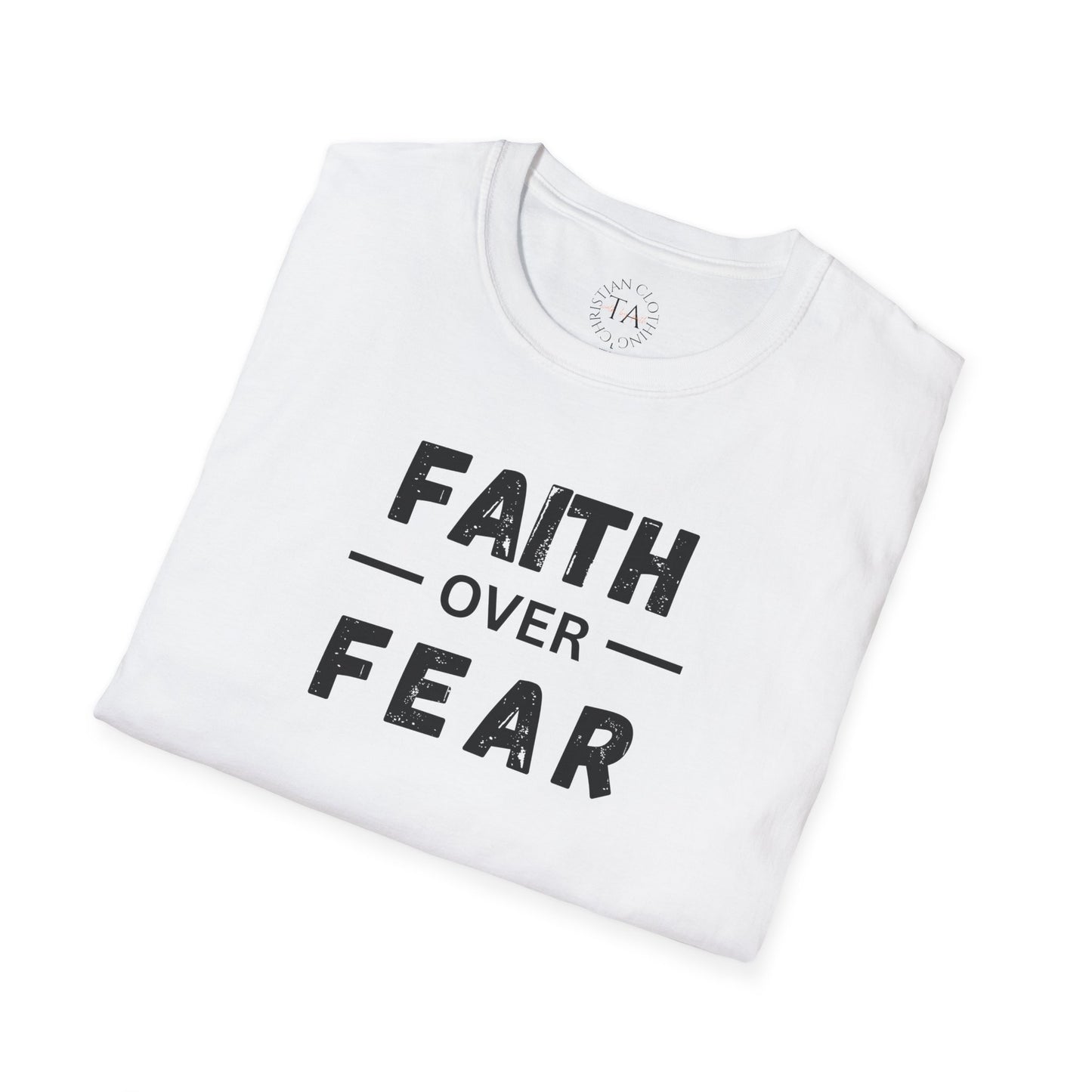 Faith Inspired Unisex T-Shirt - Faith Over Fear Design