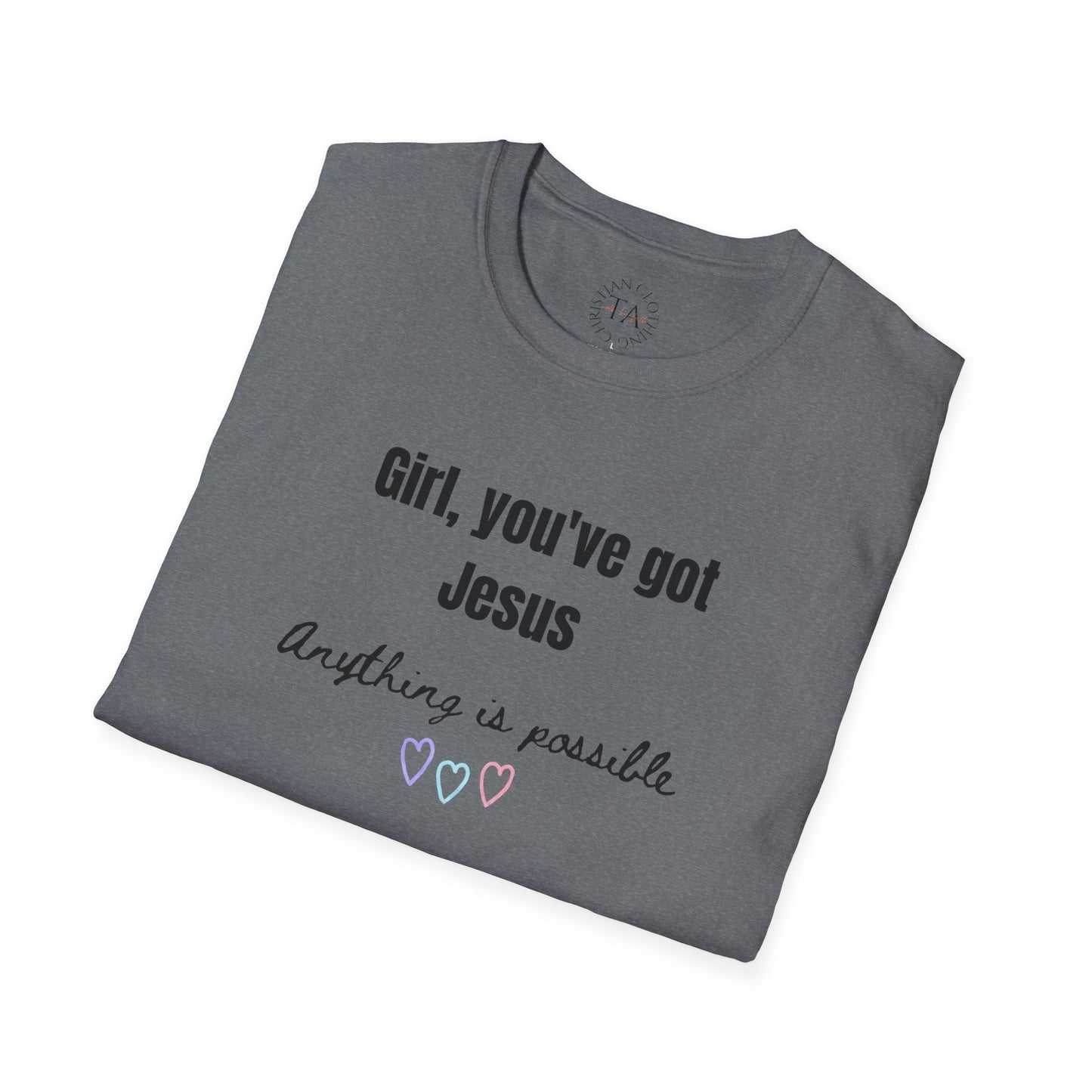Faith Inspired Jesus T-Shirt Girl, You've got Jesus