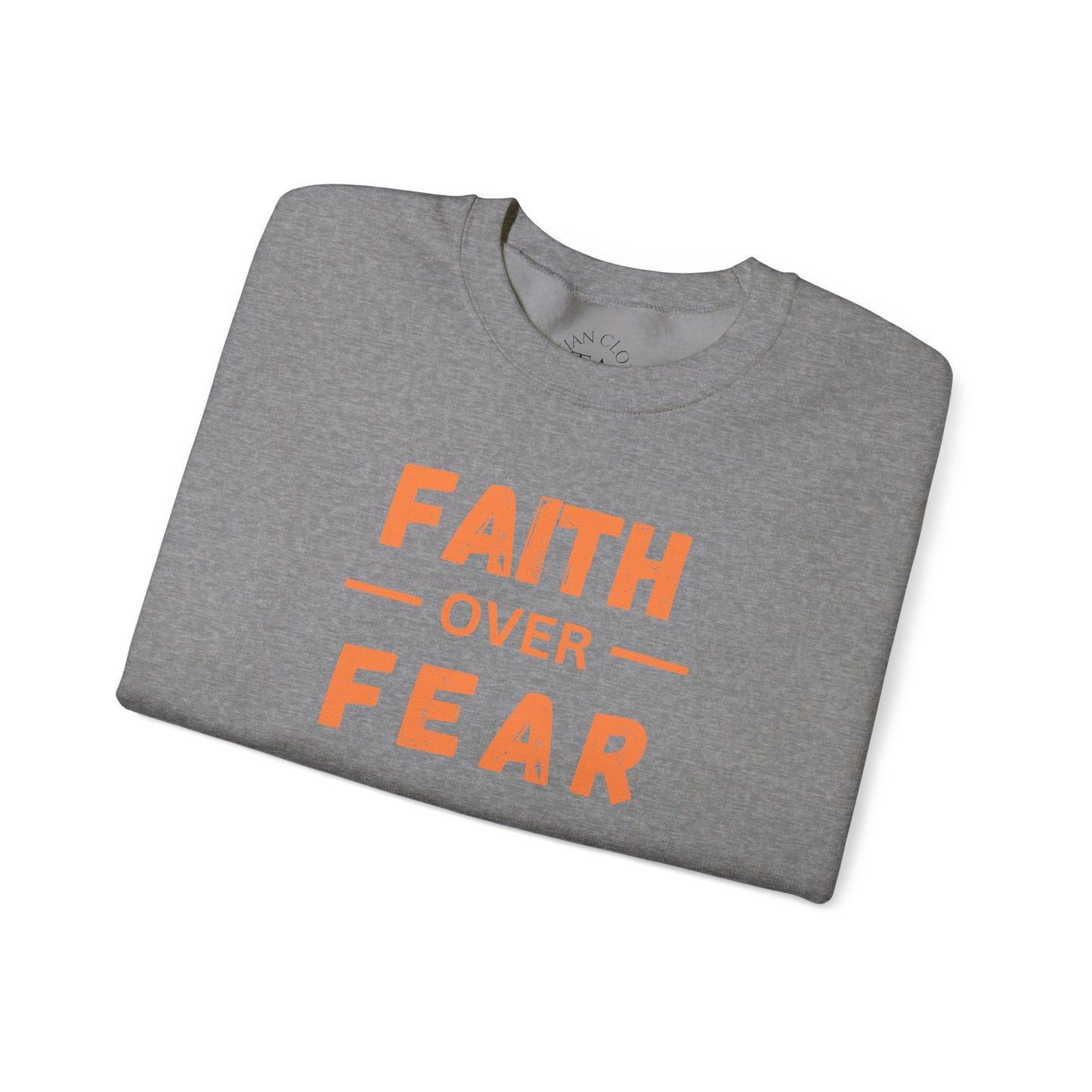 Faith Inspired Faith over Fear Crewneck Sweatshirt -Customizable