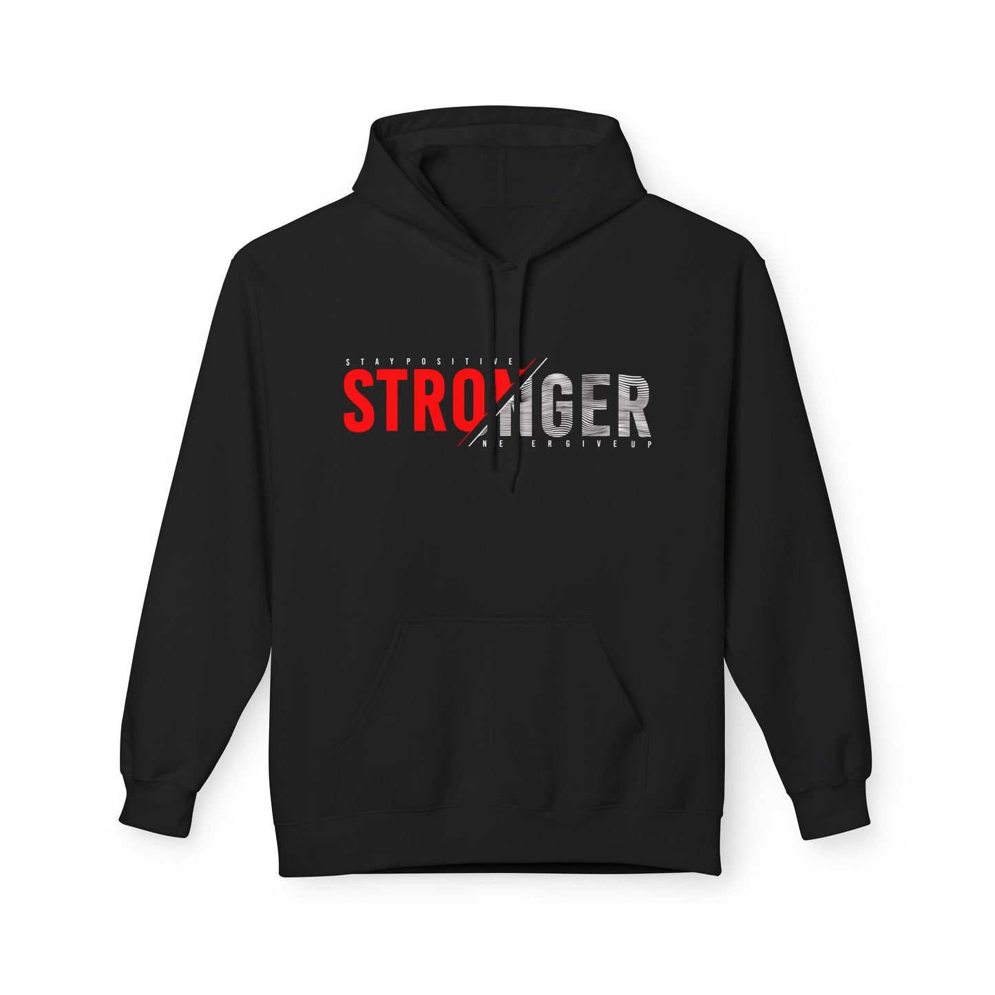 Stronger Every Day Motivational Hoodie – Stay Positive, Never Give Up