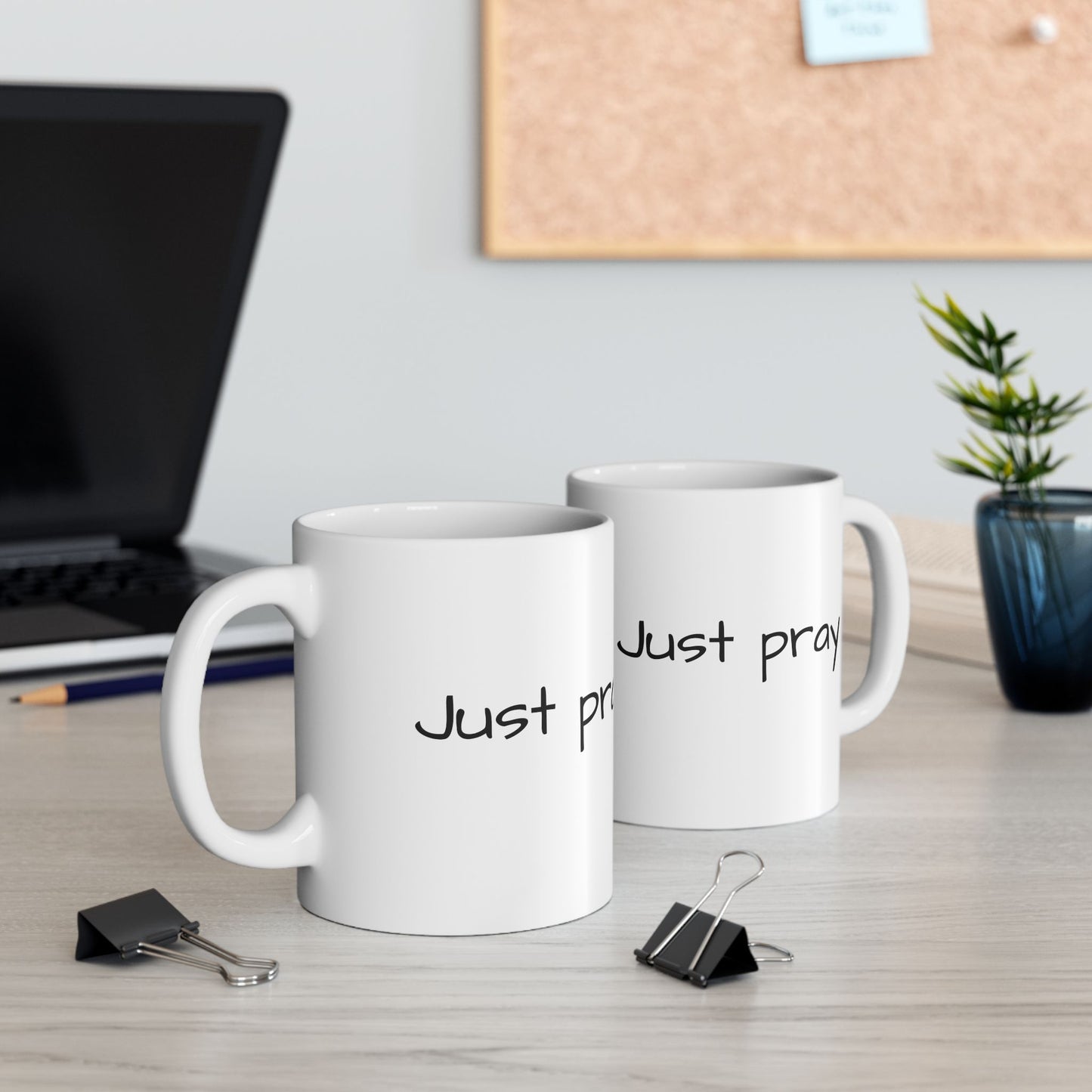 Faith Inspired "Just Pray" Ceramic Mug, Coffee Cup Gift for Friends, Black Text, Housewarming, Birthday, Just Sayin', Tea Lovers, Office Decor