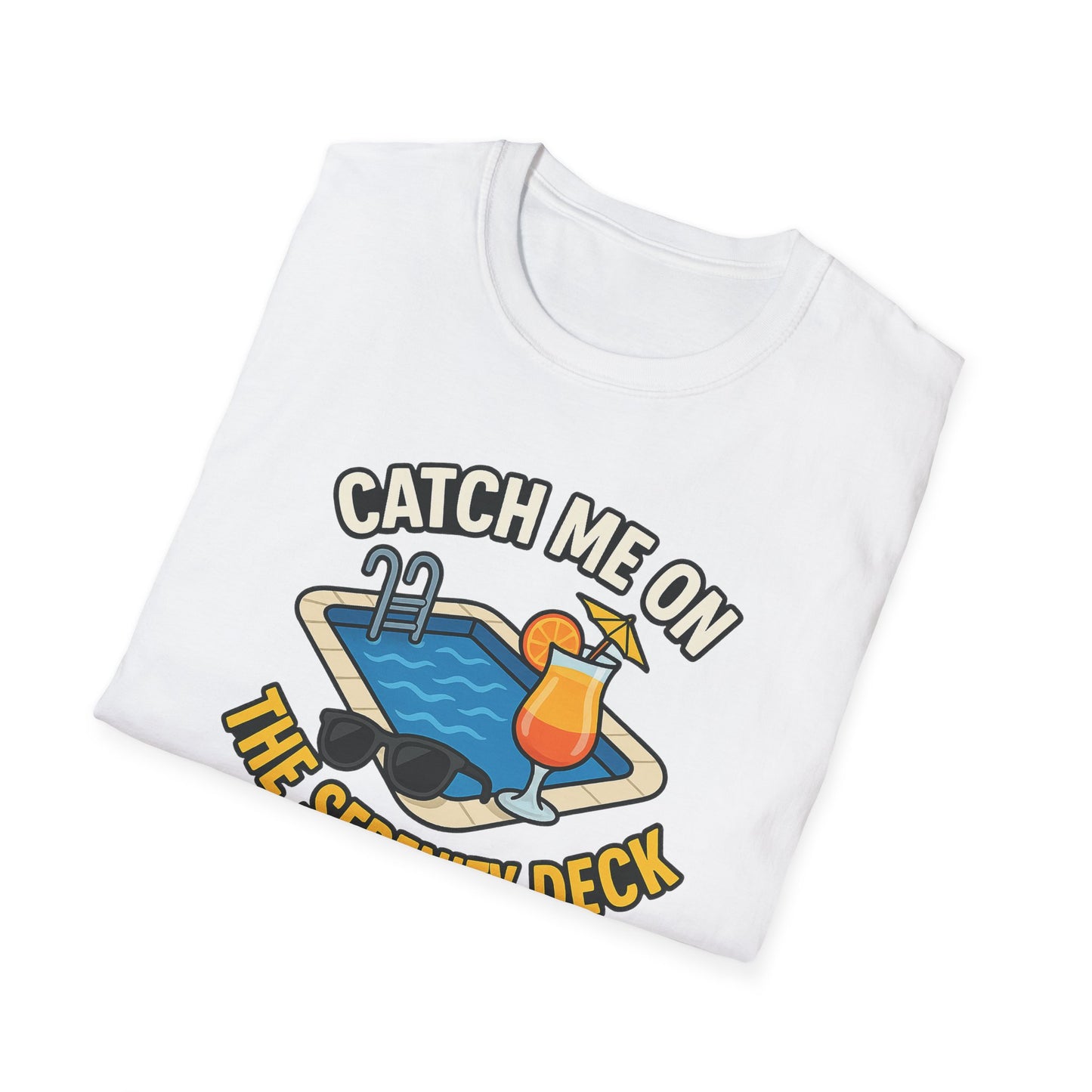 Catch Me on the Serenity Deck Unisex Softstyle T-Shirt, Relaxation Tee, Vacation T-Shirt, Beachwear, Gift for Travel Lovers