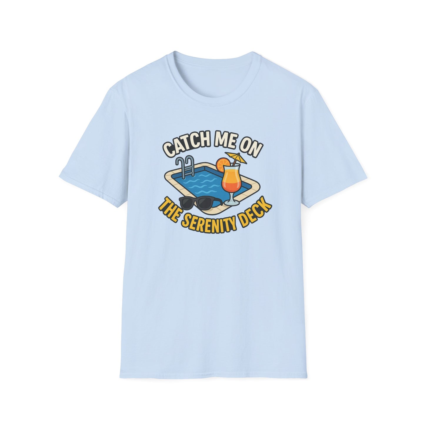 Catch Me on the Serenity Deck Unisex Softstyle T-Shirt, Relaxation Tee, Vacation T-Shirt, Beachwear, Gift for Travel Lovers