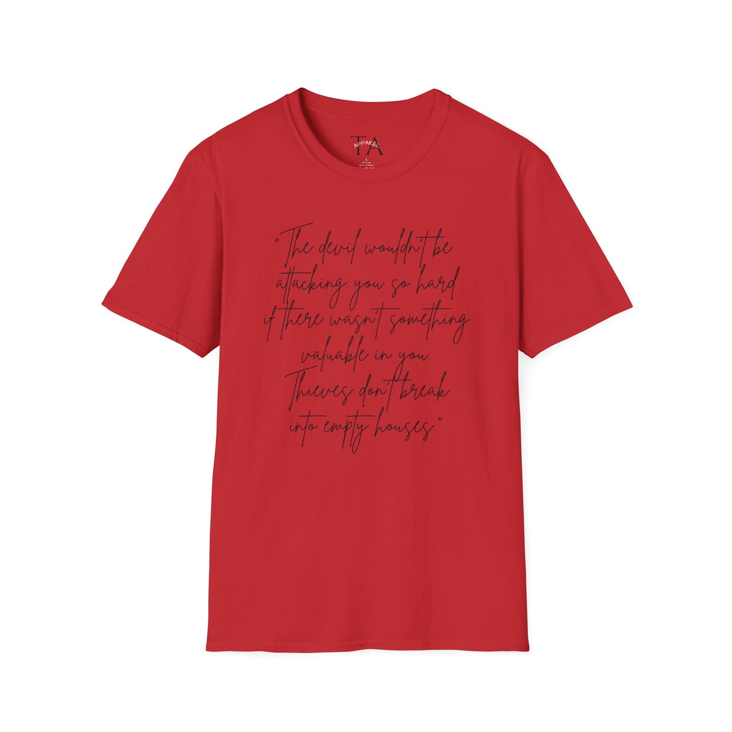 Faith Inspired - The Devil Wouldn't be Attacking - Unisex Softstyle T-Shirt