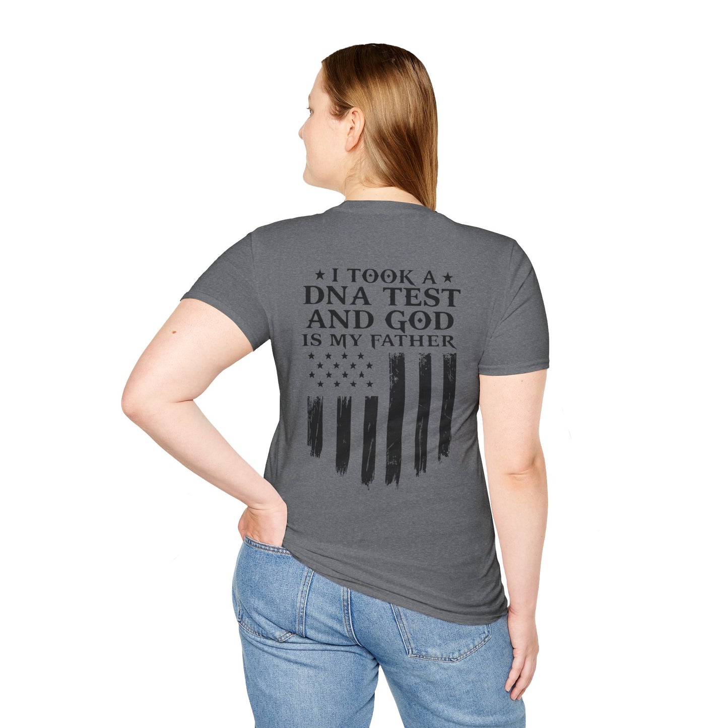 Patriotic DNA Test T-Shirt - Unisex Softstyle - I took a DNA test and GOD is my father