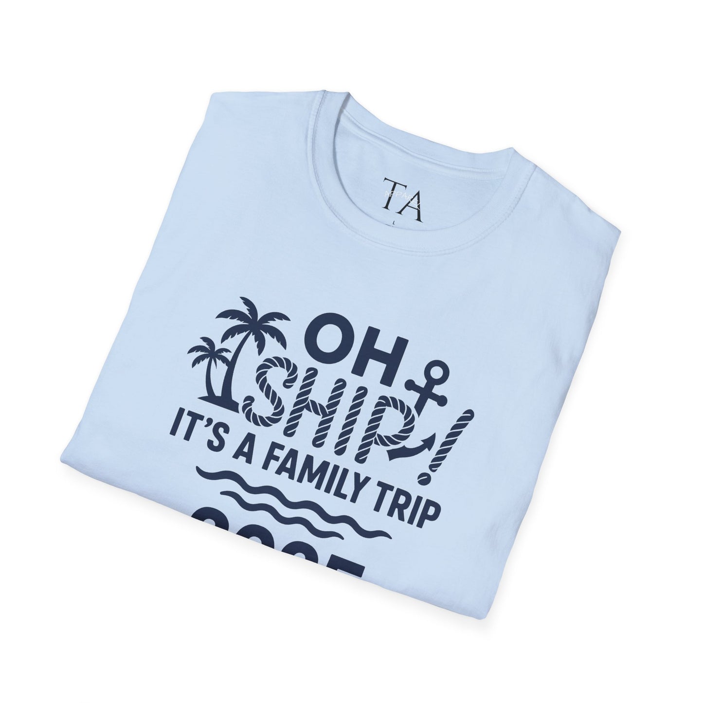 Family Cruise Vacation T-Shirt - Oh Ship, It's A Family Trip