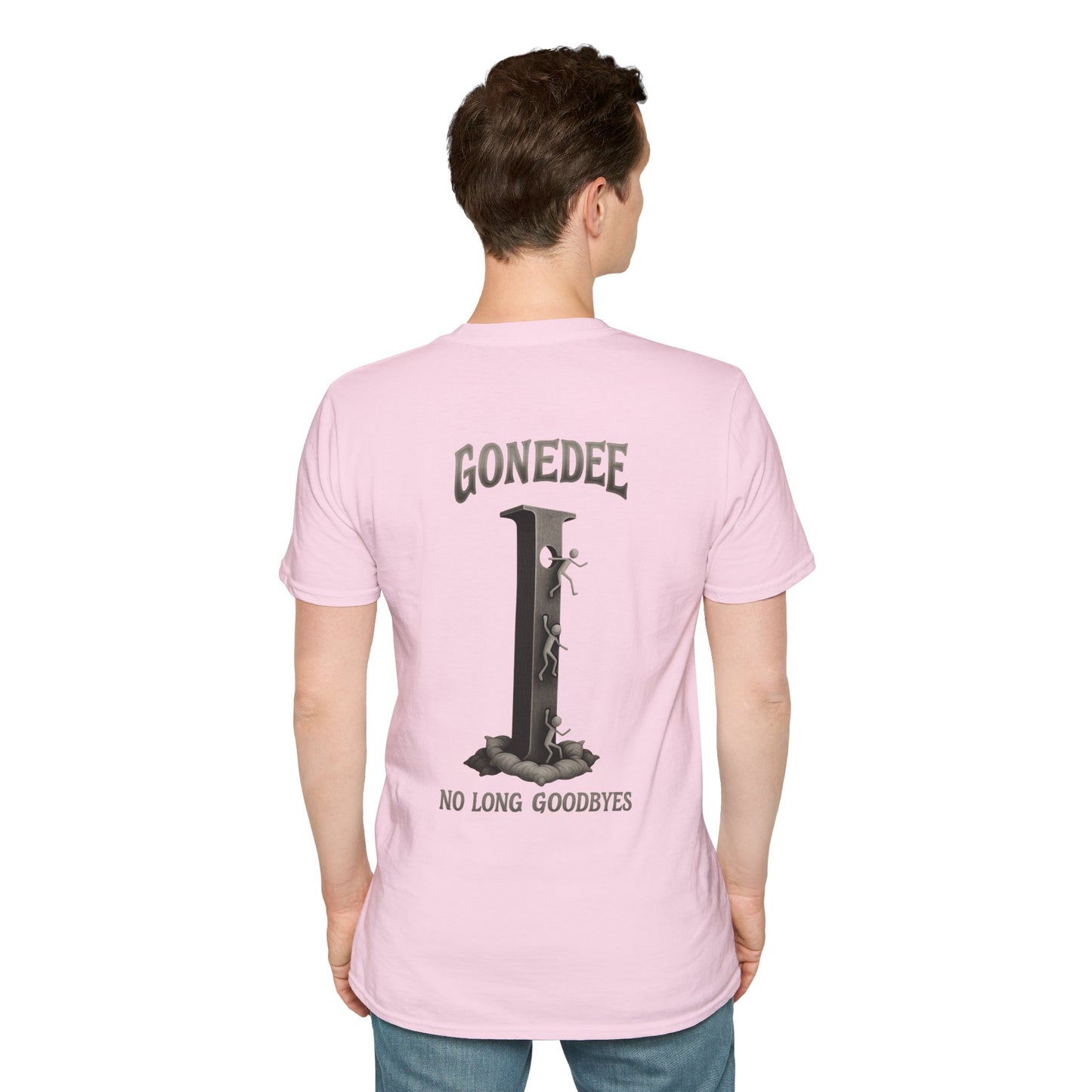Gonedee, No Long Goodbyes - Graphic Unisex Tee - Casual Comfort Shirt for Friends