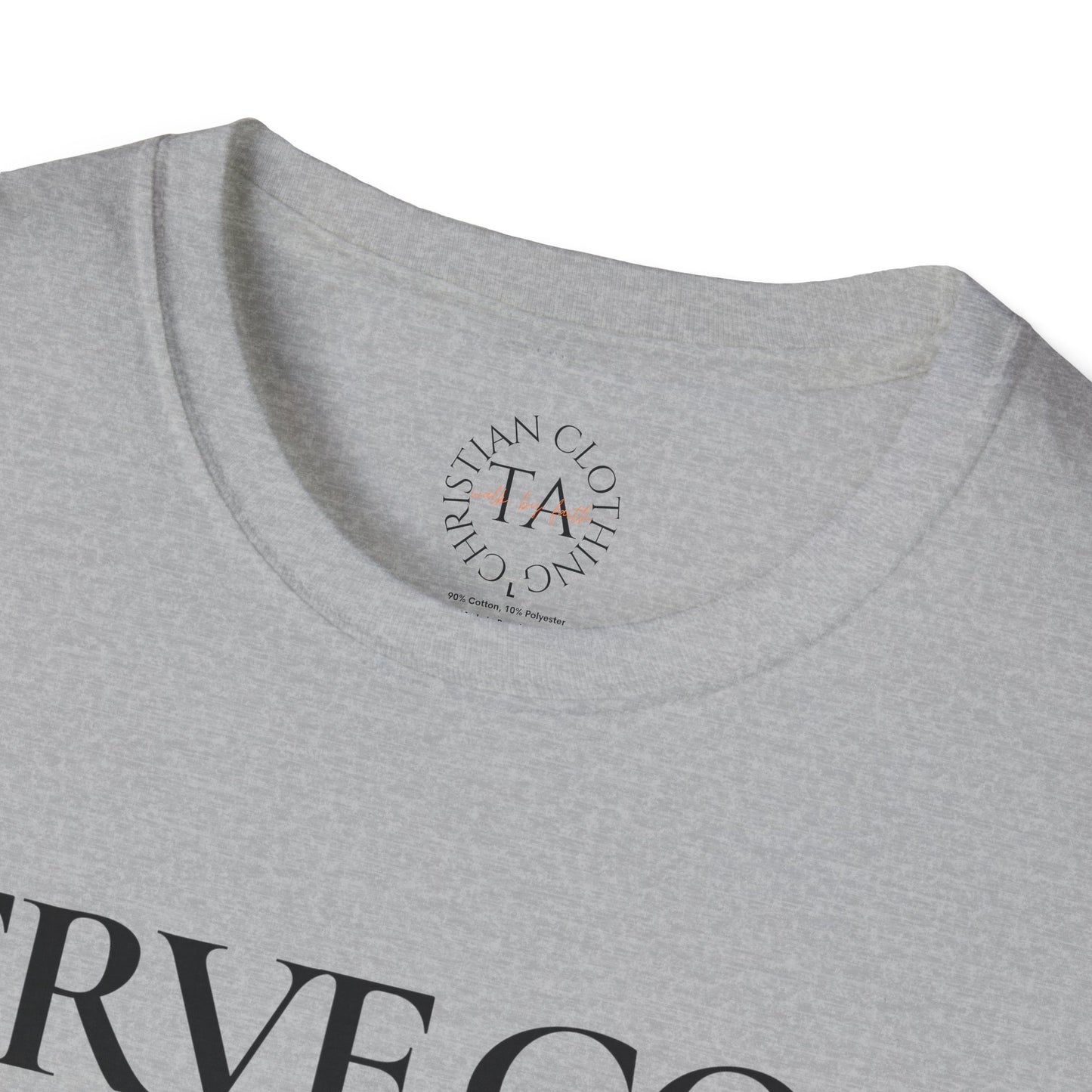 Faith Inspired "Serve God" T-Shirt - Inspirational Faith-Based Christian Gift