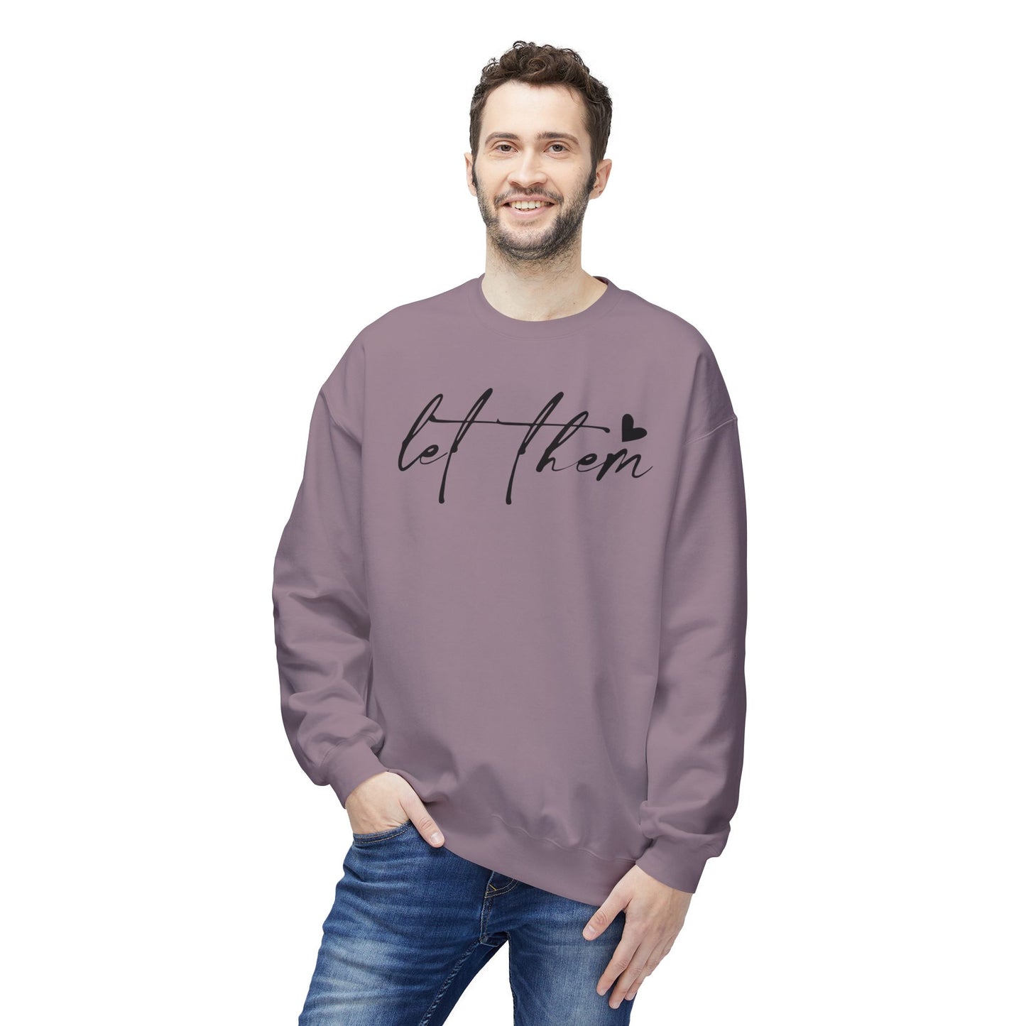 Let Them - Sweatshirt, Mental Health Awareness, Cozy Gift, Inspirational Apparel, Casual Outfit