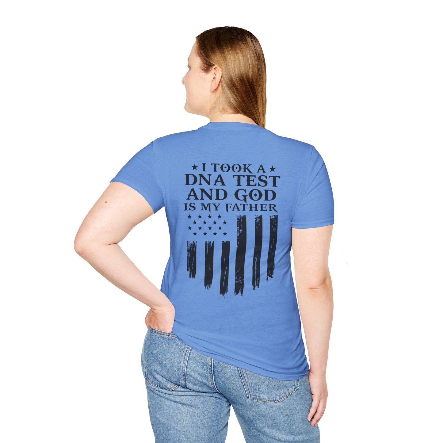 Patriotic DNA Test T-Shirt - Unisex Softstyle - I took a DNA test and GOD is my father