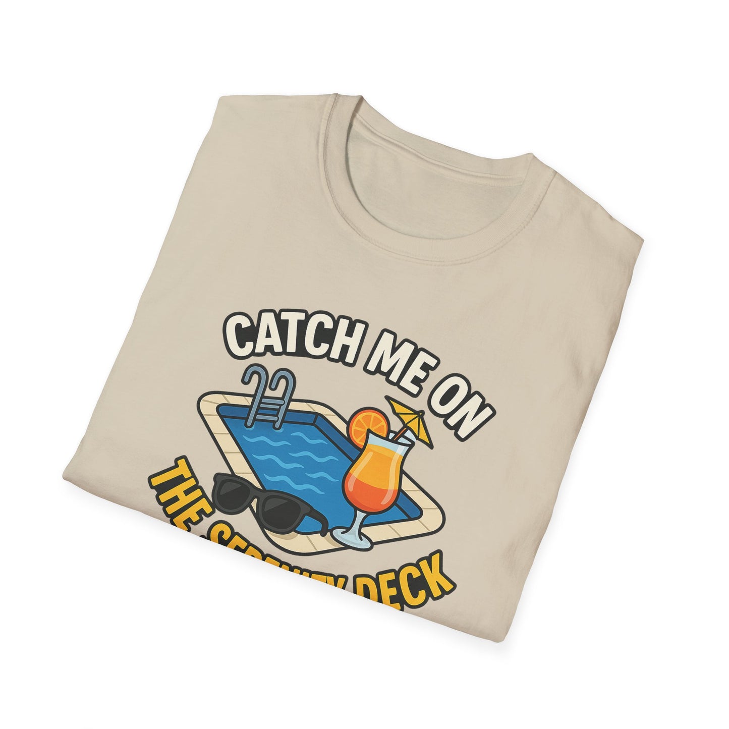 Catch Me on the Serenity Deck Unisex Softstyle T-Shirt, Relaxation Tee, Vacation T-Shirt, Beachwear, Gift for Travel Lovers