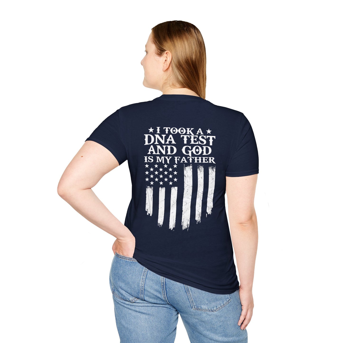 Patriotic DNA Test T-Shirt - Unisex Softstyle - I took a DNA test and GOD is my father