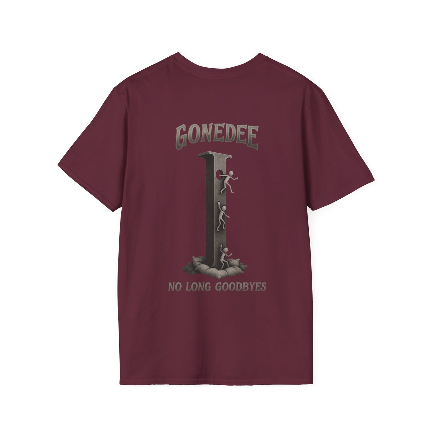 Gonedee, No Long Goodbyes - Graphic Unisex Tee - Casual Comfort Shirt for Friends