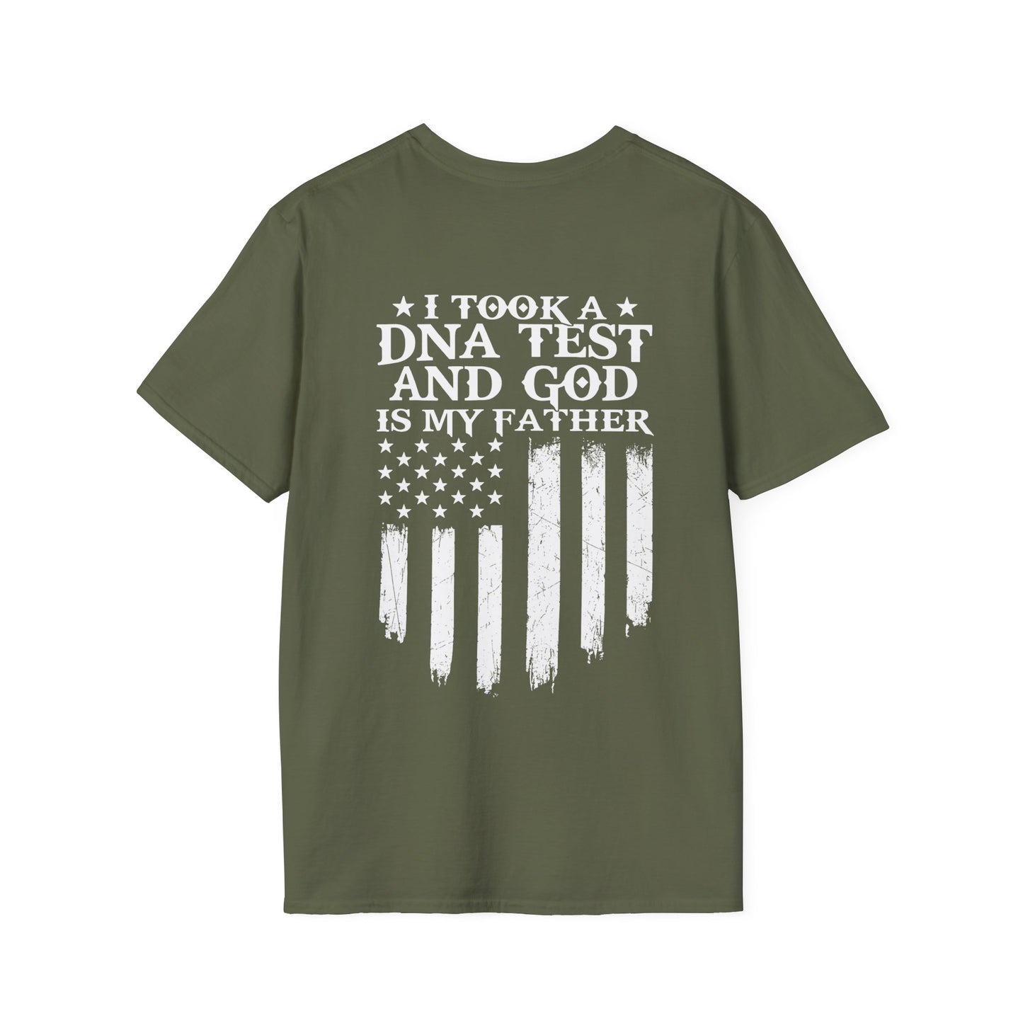 Patriotic DNA Test T-Shirt - Unisex Softstyle - I took a DNA test and GOD is my father