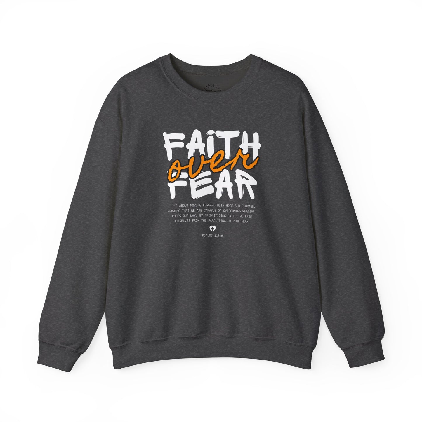 Faith Inspired Faith Over Fear Christian Sweatshirt, Inspirational Religious Apparel, Quality Design by My Son, Unisex Crewneck Jumper, Religious Gift,
