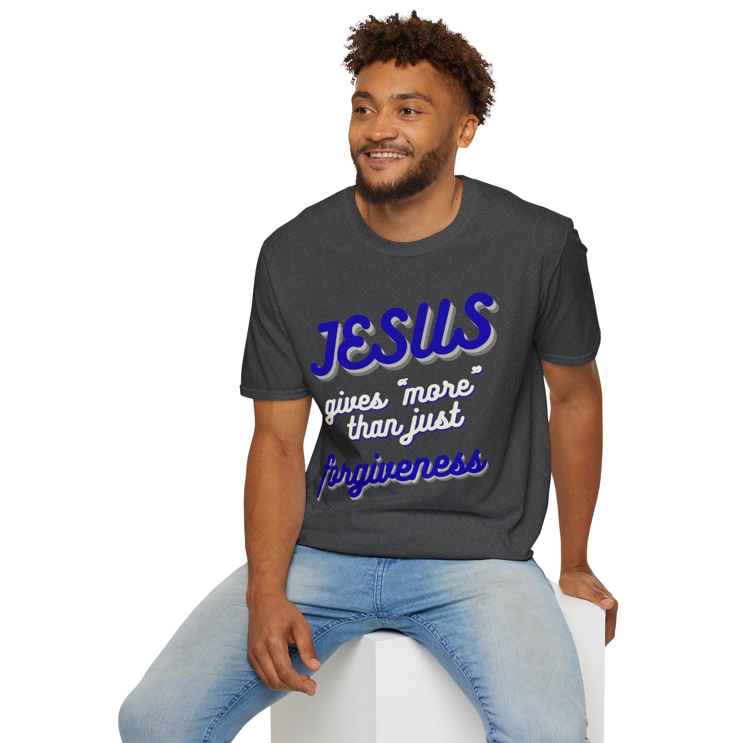 Faith Inspired Jesus Unisex T-Shirt - JESUS gives more than just forgiveness