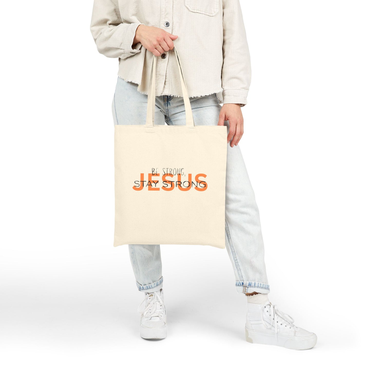 Cotton Canvas Tote Bag - Be Strong, Stay Strong Message