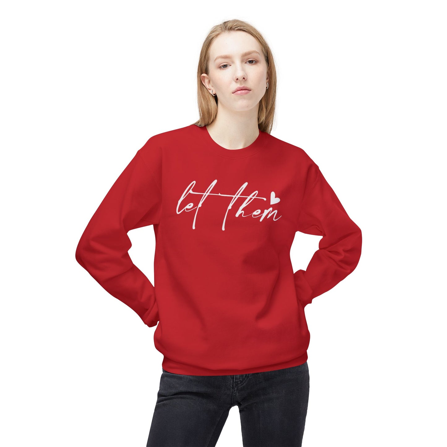Let Them - Sweatshirt, Mental Health Awareness, Cozy Gift, Inspirational Apparel, Casual Outfit