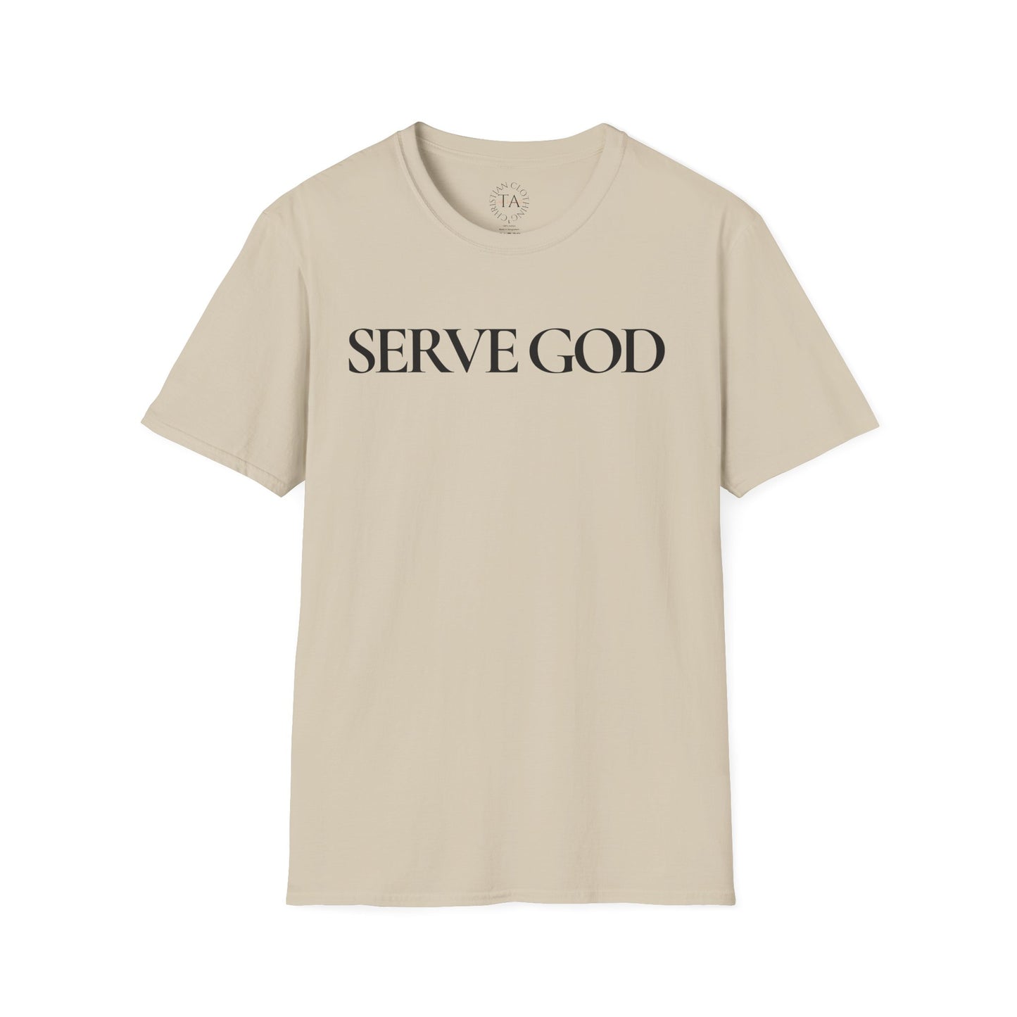 Faith Inspired "Serve God" T-Shirt - Inspirational Faith-Based Christian Gift