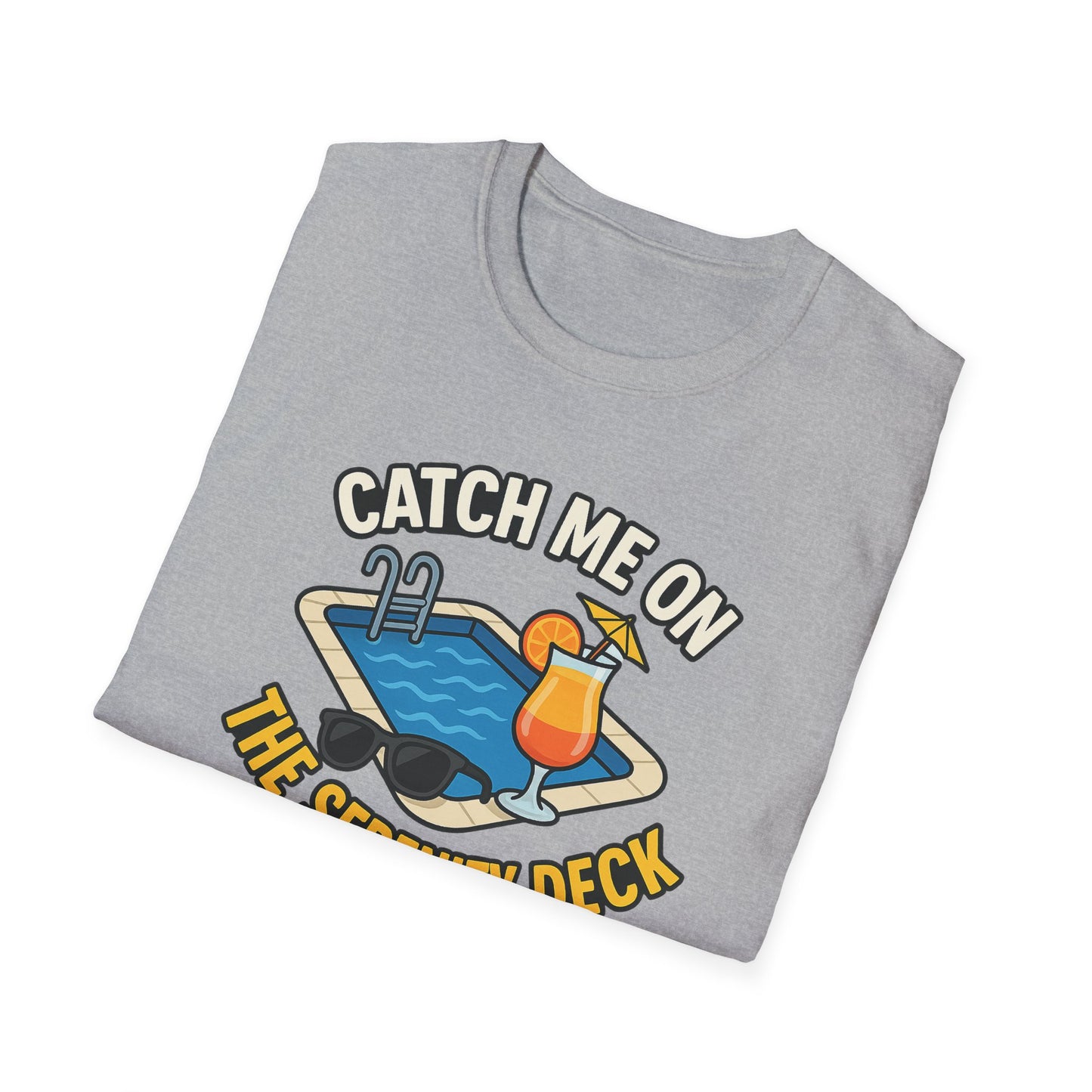 Catch Me on the Serenity Deck Unisex Softstyle T-Shirt, Relaxation Tee, Vacation T-Shirt, Beachwear, Gift for Travel Lovers