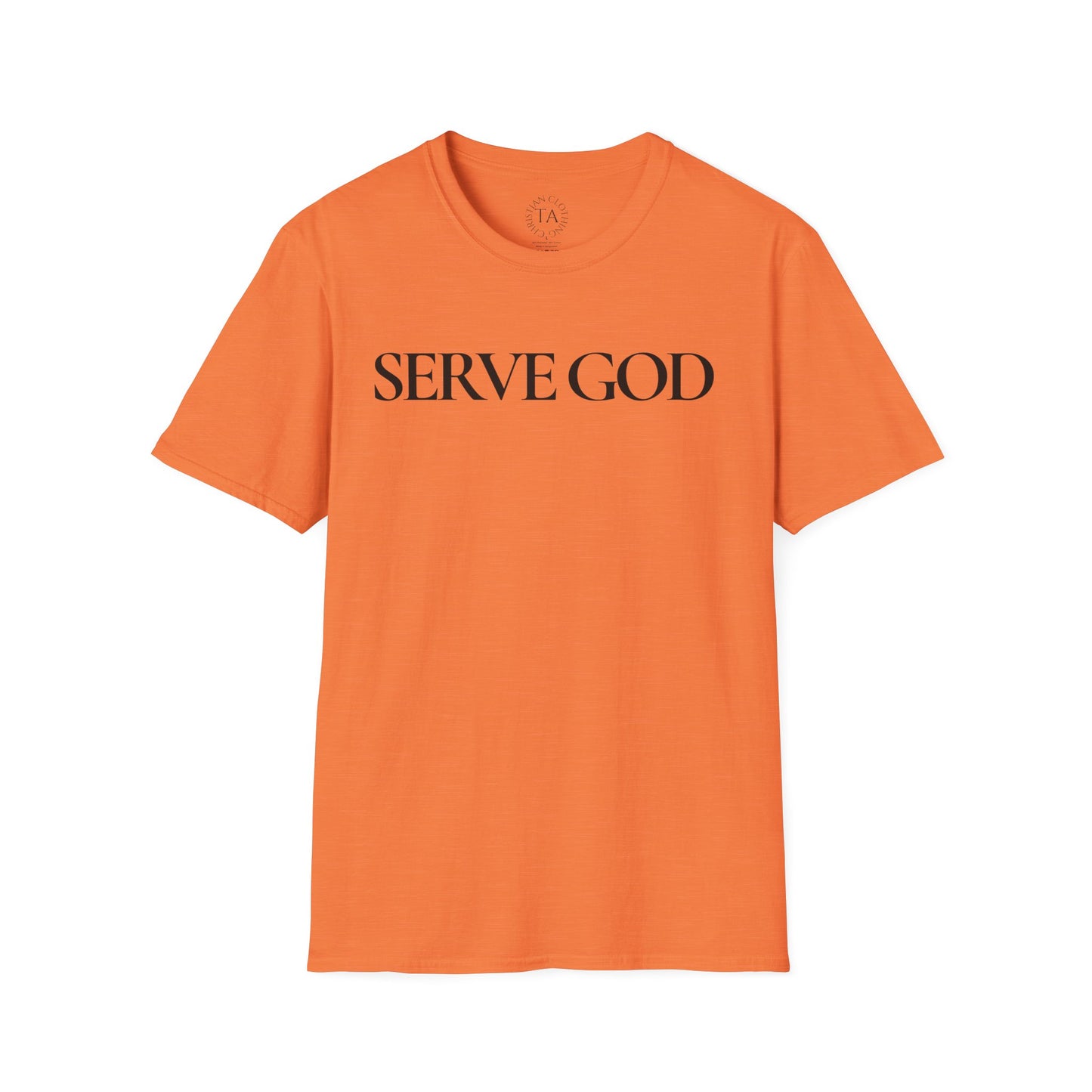 Faith Inspired "Serve God" T-Shirt - Inspirational Faith-Based Christian Gift