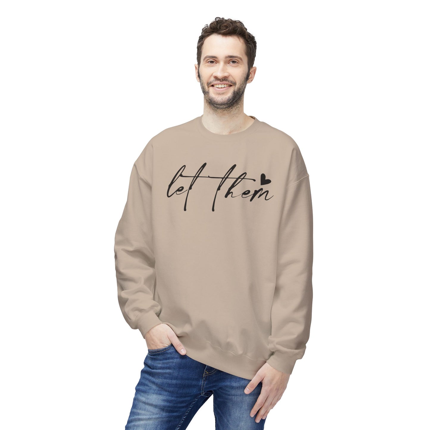 Let Them - Sweatshirt, Mental Health Awareness, Cozy Gift, Inspirational Apparel, Casual Outfit