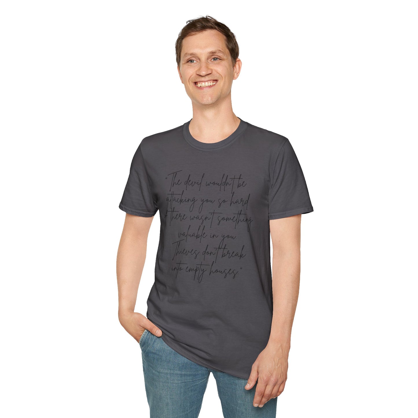 Faith Inspired - The Devil Wouldn't be Attacking - Unisex Softstyle T-Shirt