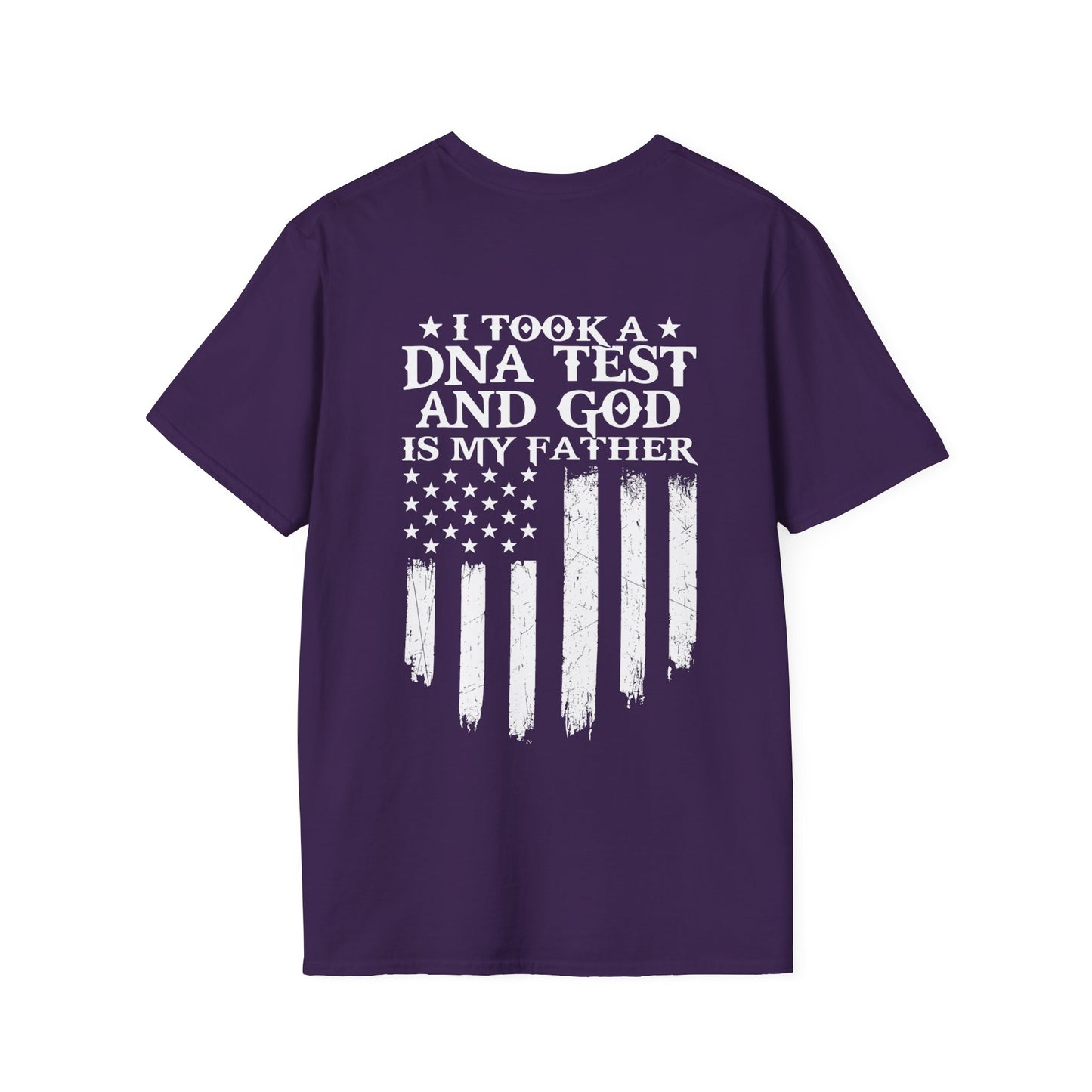 Patriotic DNA Test T-Shirt - Unisex Softstyle - I took a DNA test and GOD is my father