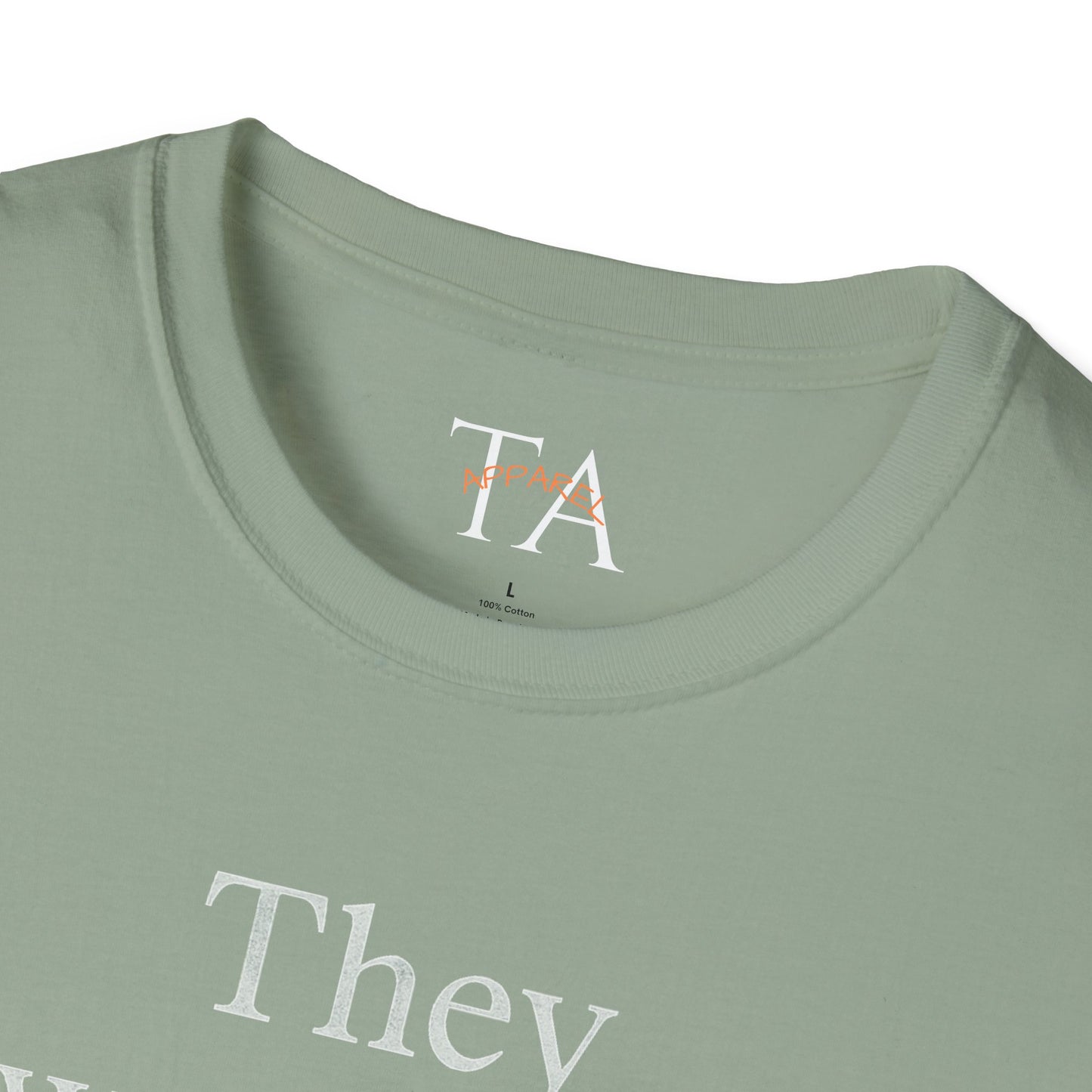 They Want You To Be Like Them - Empowerment Unisex T-Shirt | Confidence, Self-Expression, Casual Style, Gift for Friends, Motivational Wear