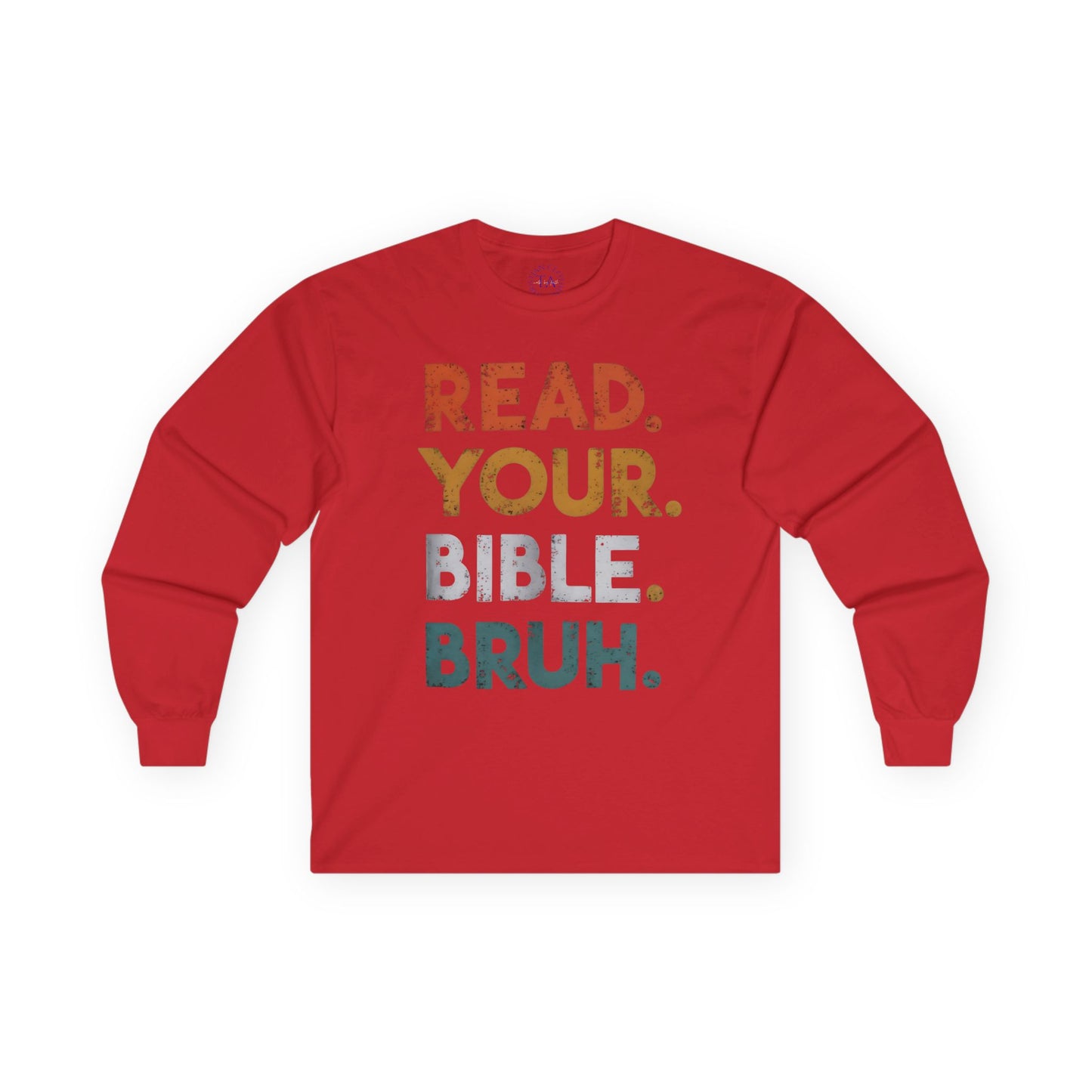 Faith Inspired Long Sleeve Tee: Read Your Bible Bruh - Unisex Apparel for Christians