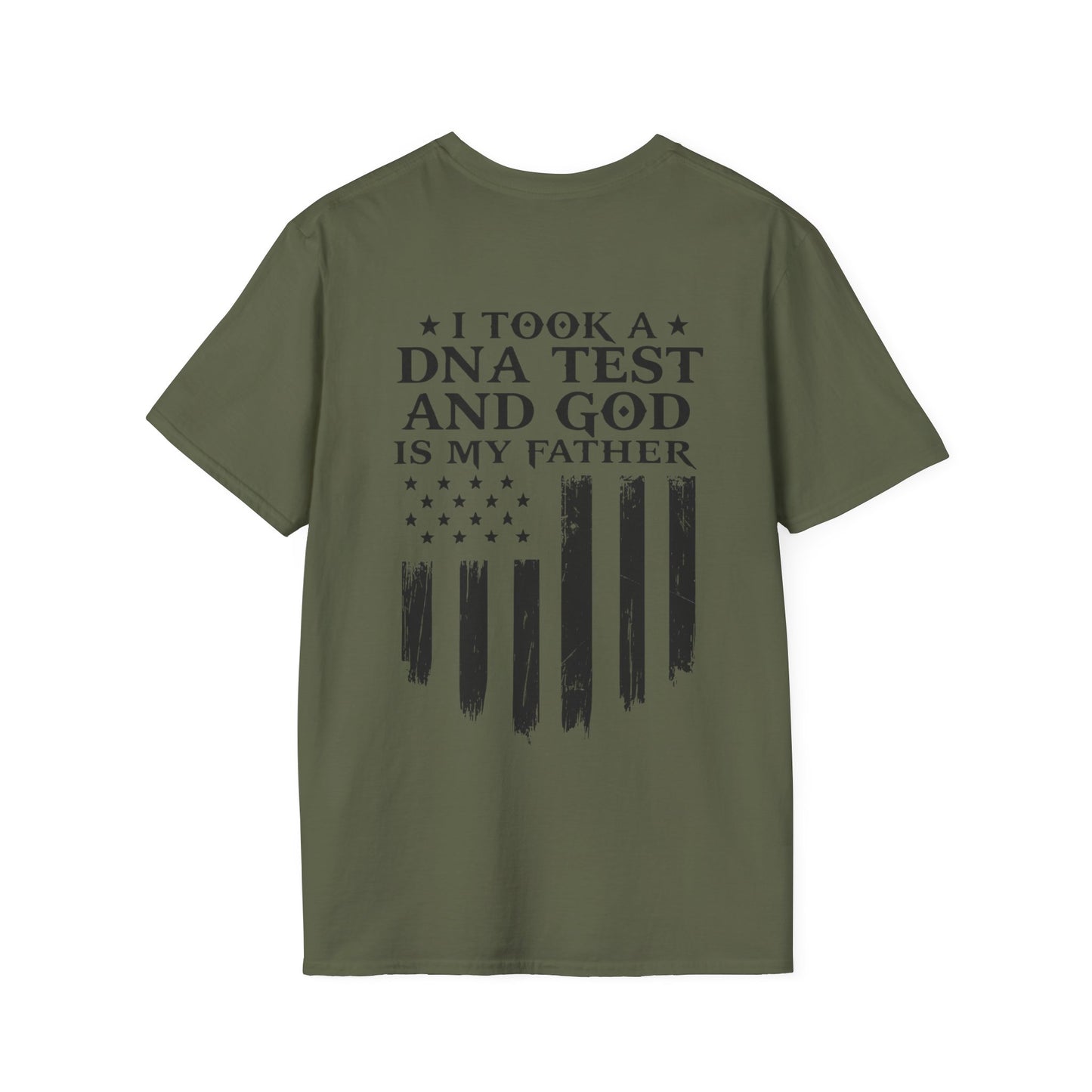 Patriotic DNA Test T-Shirt - Unisex Softstyle - I took a DNA test and GOD is my father