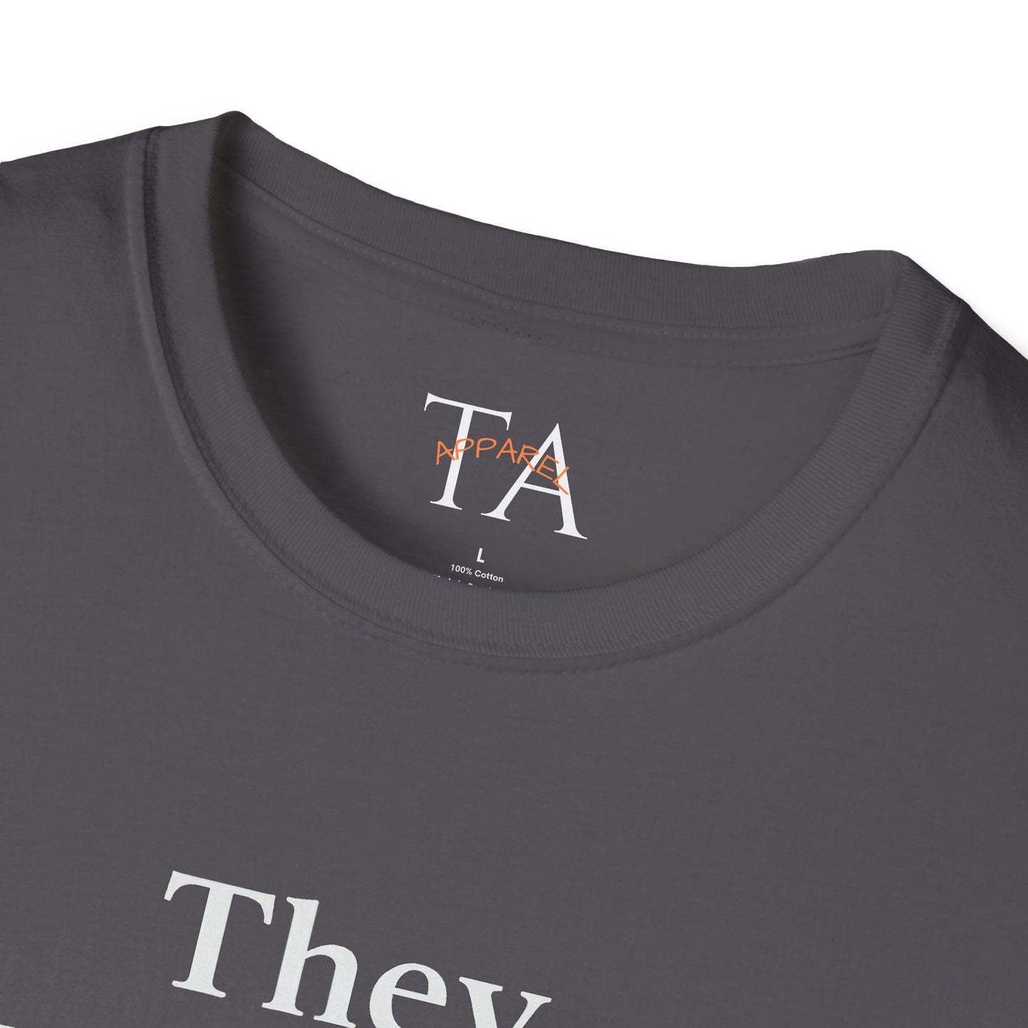 They Want You To Be Like Them - Empowerment Unisex T-Shirt | Confidence, Self-Expression, Casual Style, Gift for Friends, Motivational Wear