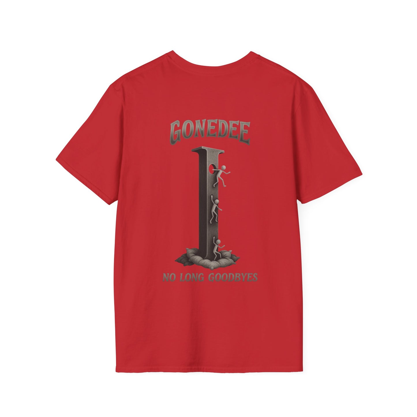 Gonedee, No Long Goodbyes - Graphic Unisex Tee - Casual Comfort Shirt for Friends