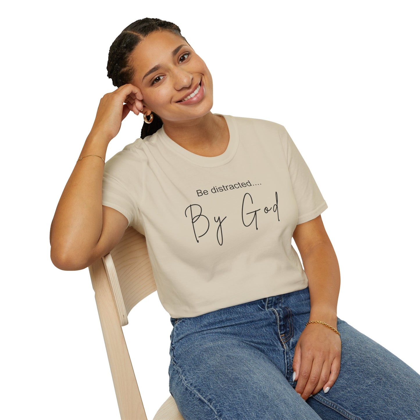 Faith Inspired T-Shirt with 'Be Distracted by God' Saying