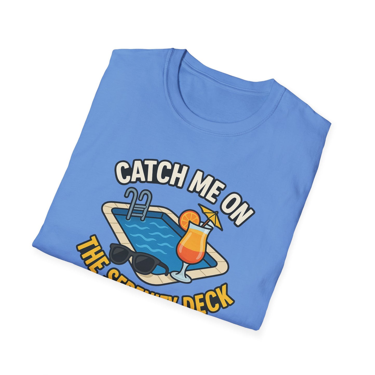 Catch Me on the Serenity Deck Unisex Softstyle T-Shirt, Relaxation Tee, Vacation T-Shirt, Beachwear, Gift for Travel Lovers