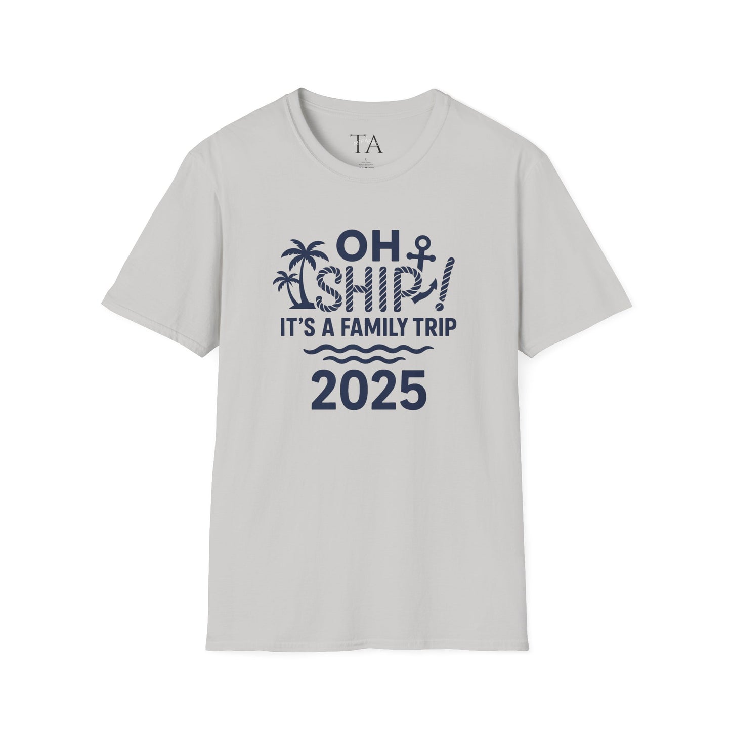 Family Cruise Vacation T-Shirt - Oh Ship, It's A Family Trip