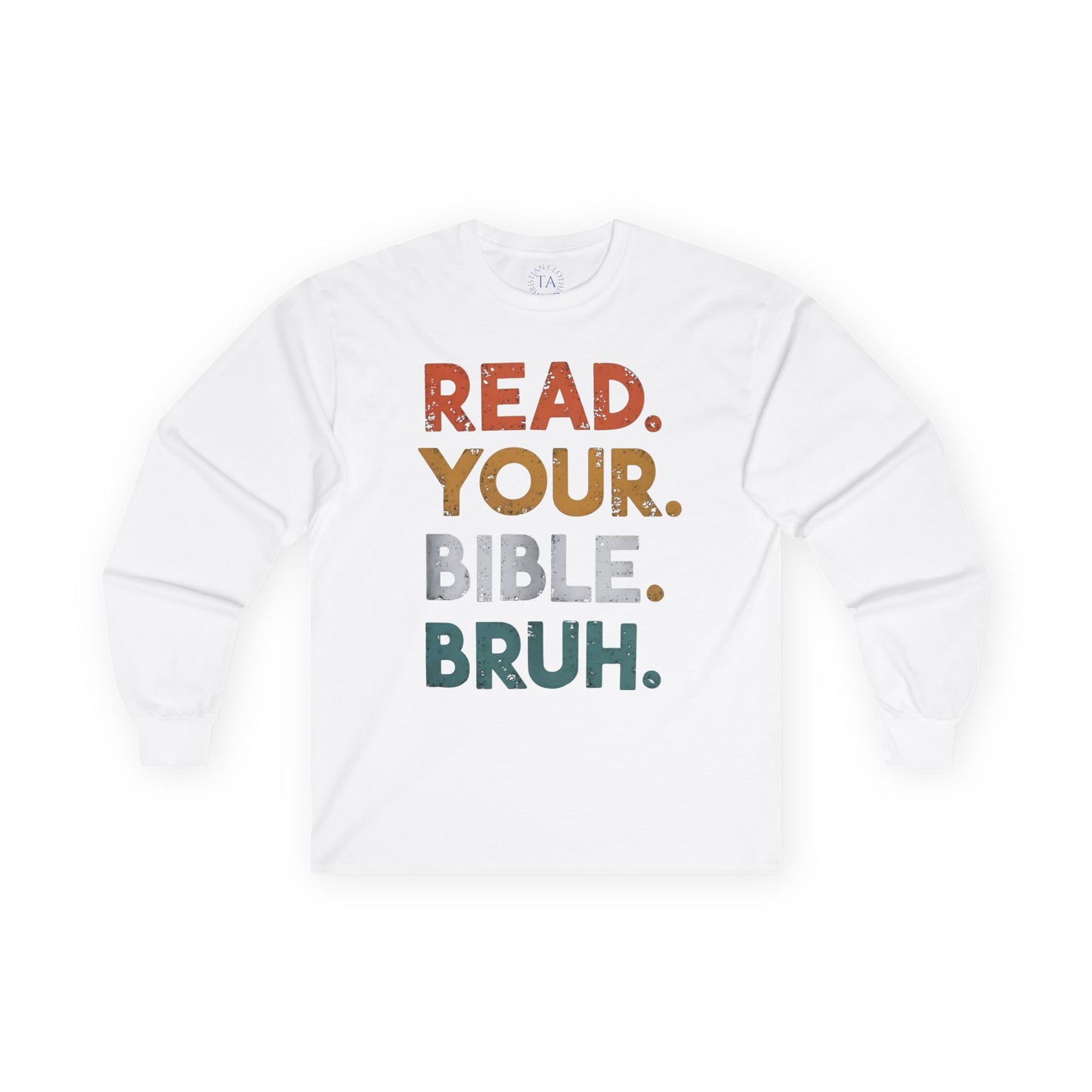 Faith Inspired Long Sleeve Tee: Read Your Bible Bruh - Unisex Apparel for Christians