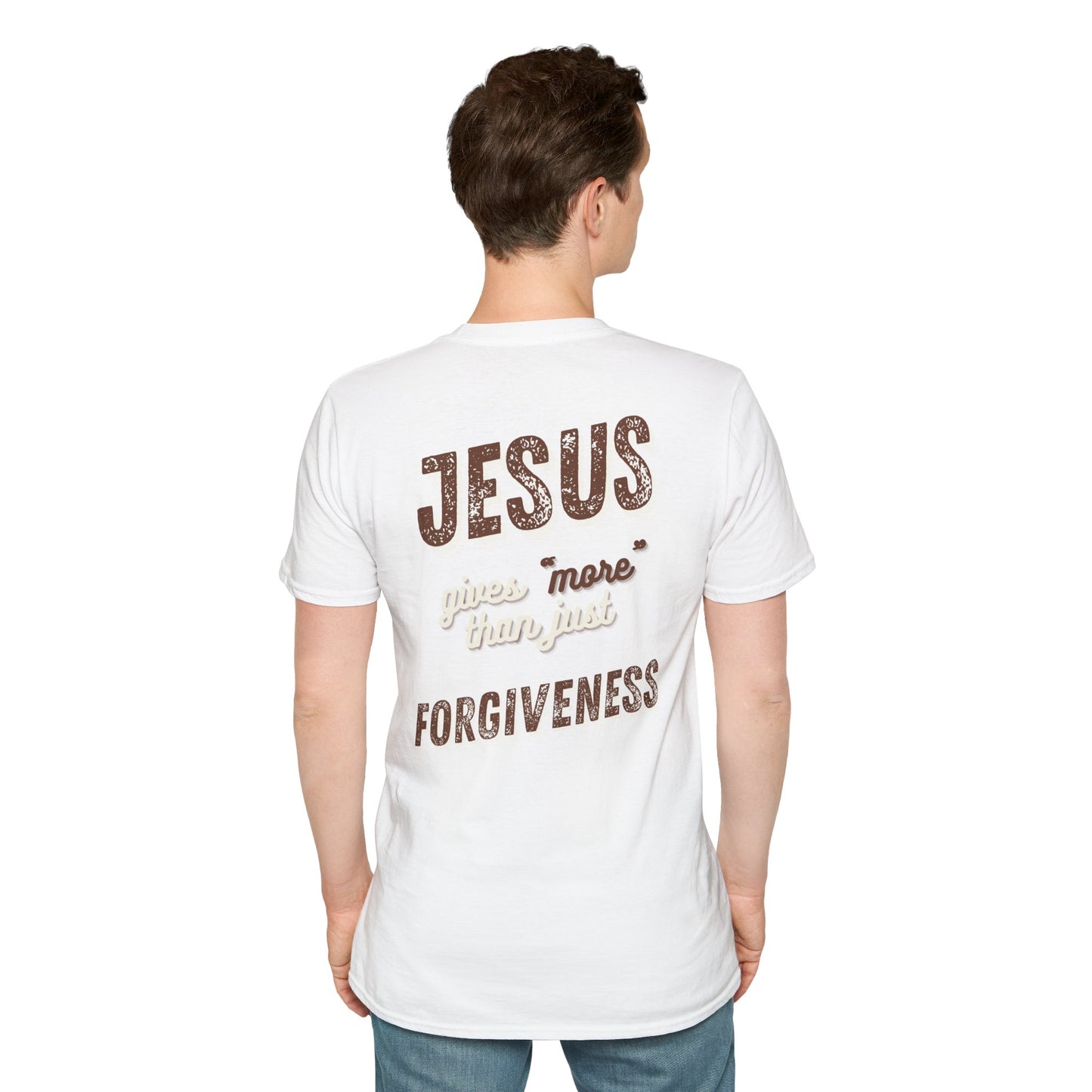 Faith Inspired Jesus Unisex T-Shirt - JESUS gives more than just forgiveness