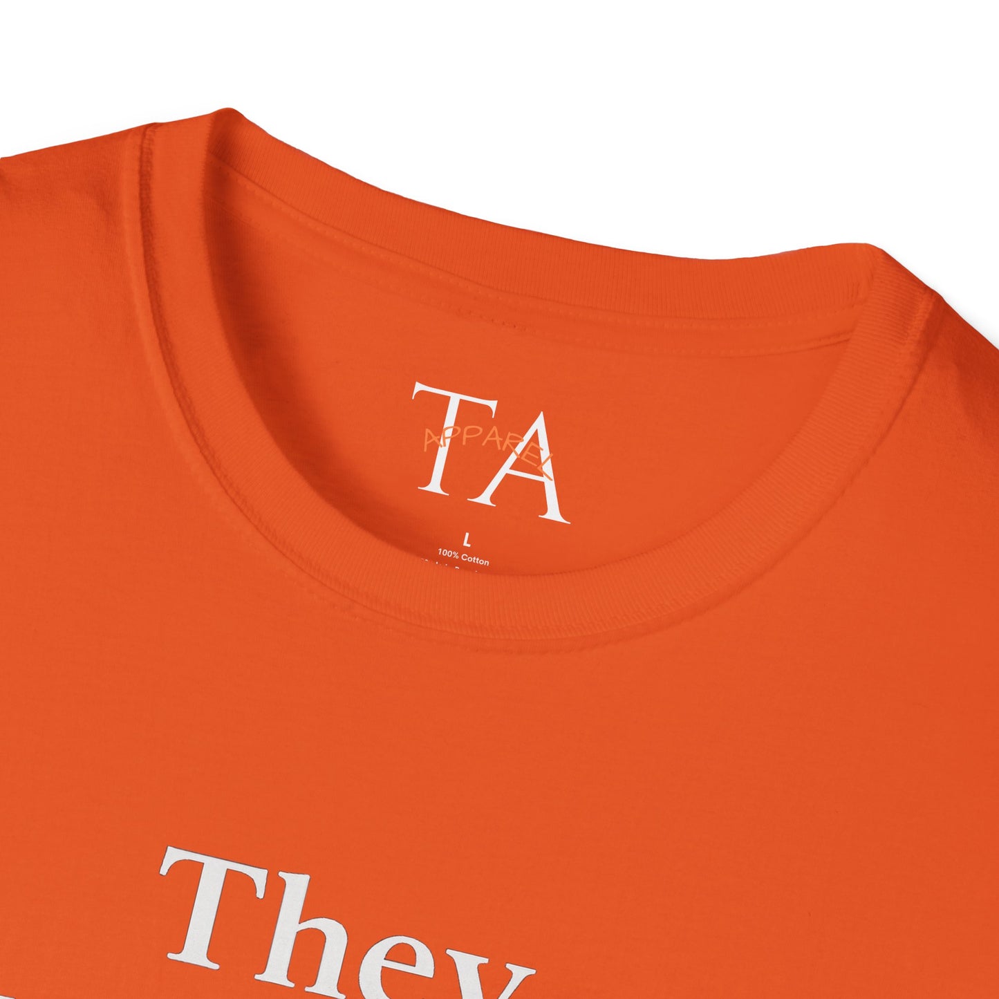 They Want You To Be Like Them - Empowerment Unisex T-Shirt | Confidence, Self-Expression, Casual Style, Gift for Friends, Motivational Wear