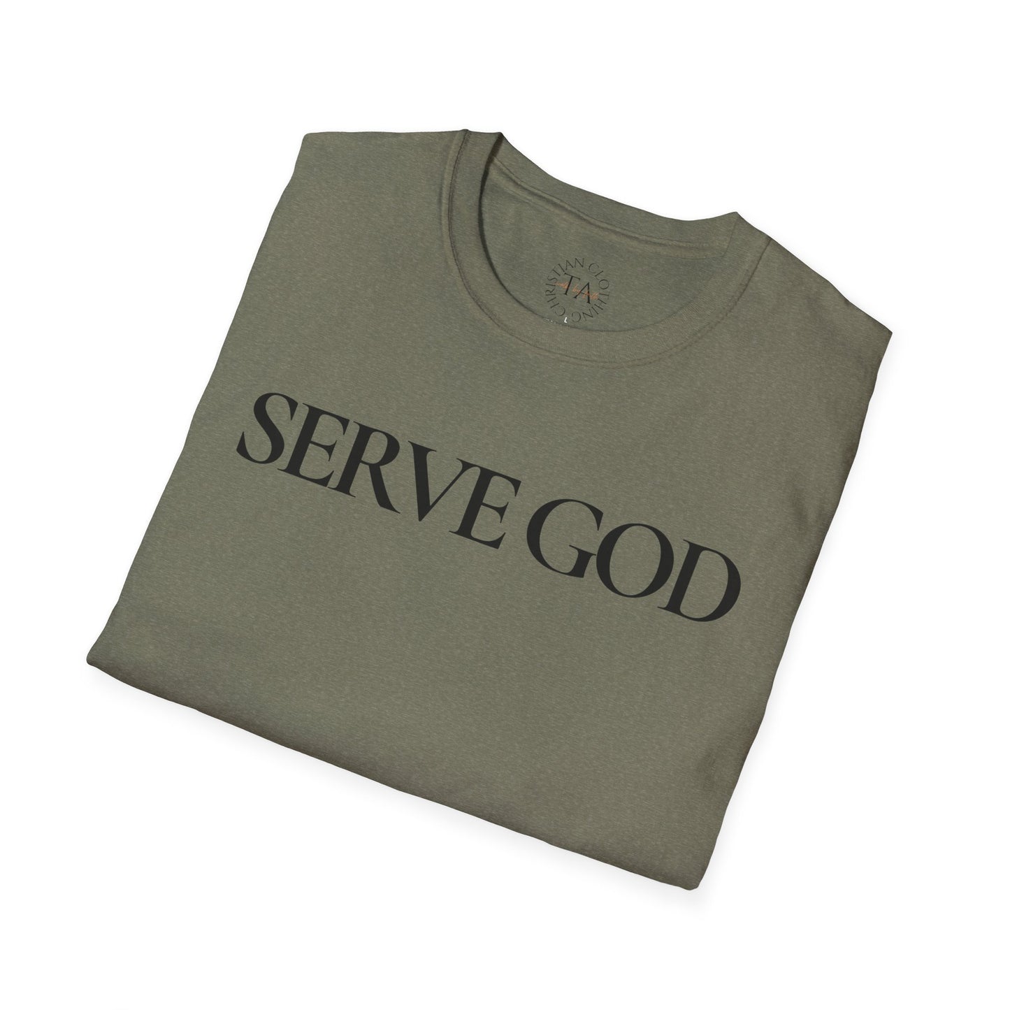 Faith Inspired "Serve God" T-Shirt - Inspirational Faith-Based Christian Gift