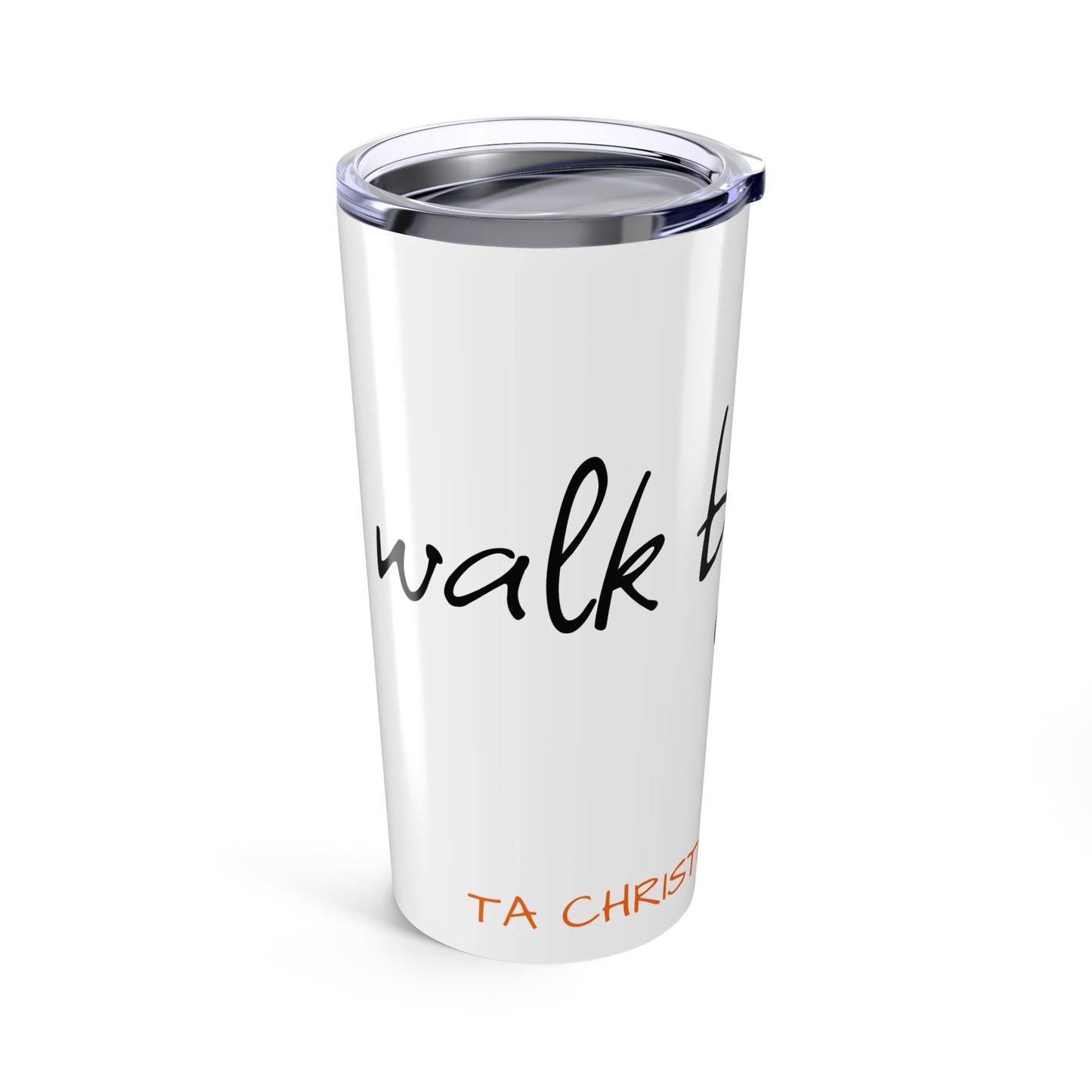 Tumbler 20oz, Christian Son Walk by Faith Design, Religious Travel Cup, Inspirational Drinkware, Bible Verse Gift, Faithful Quote Tumbler