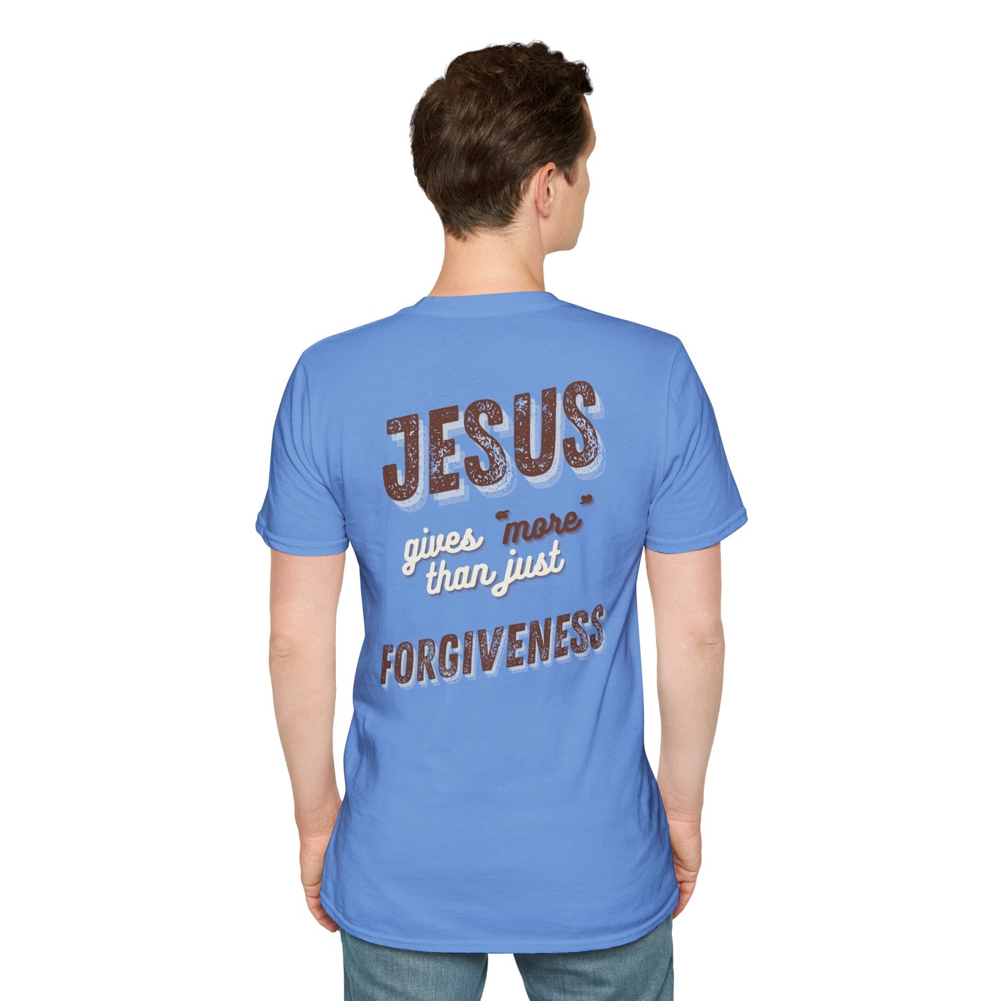 Faith Inspired Jesus Unisex T-Shirt - JESUS gives more than just forgiveness