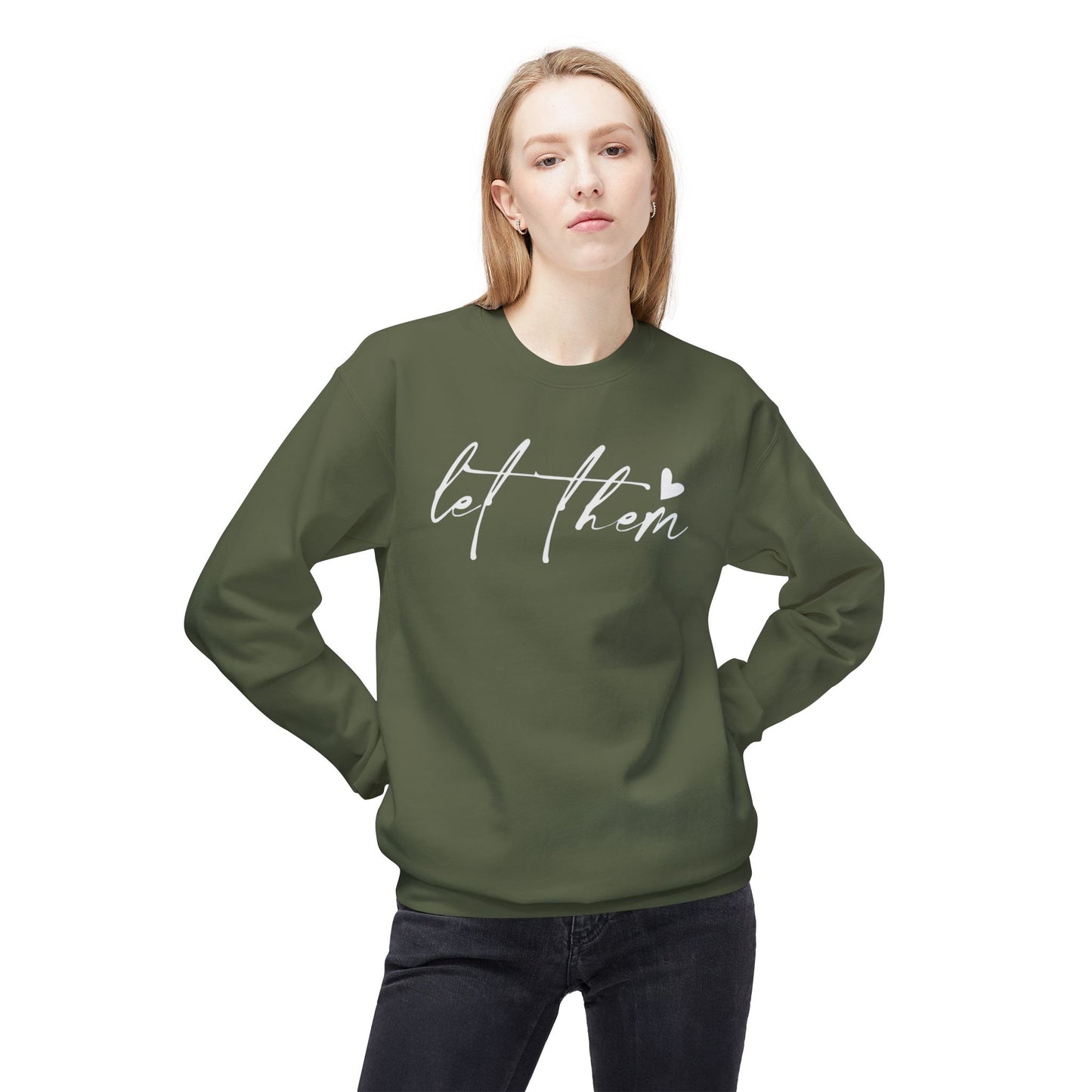 Let Them - Sweatshirt, Mental Health Awareness, Cozy Gift, Inspirational Apparel, Casual Outfit