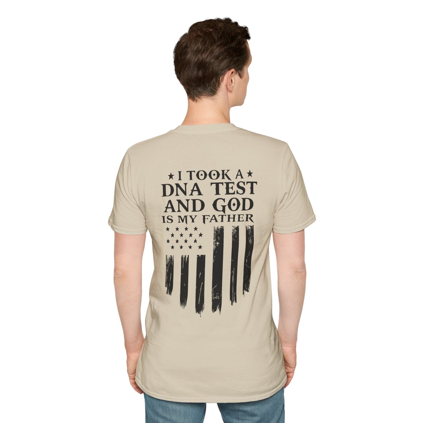 Patriotic DNA Test T-Shirt - Unisex Softstyle - I took a DNA test and GOD is my father