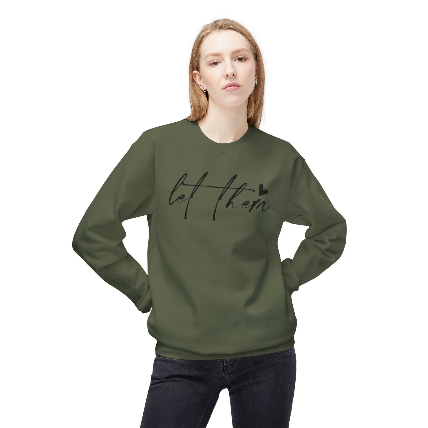 Let Them - Sweatshirt, Mental Health Awareness, Cozy Gift, Inspirational Apparel, Casual Outfit