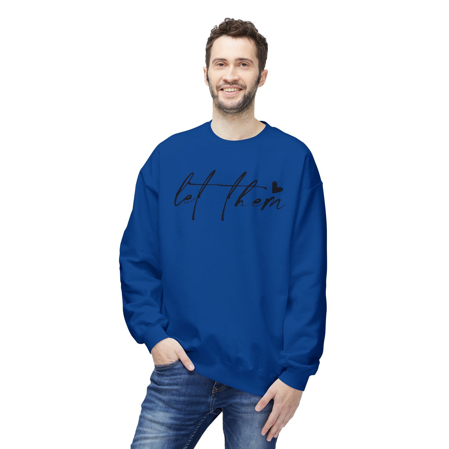 Let Them - Sweatshirt, Mental Health Awareness, Cozy Gift, Inspirational Apparel, Casual Outfit
