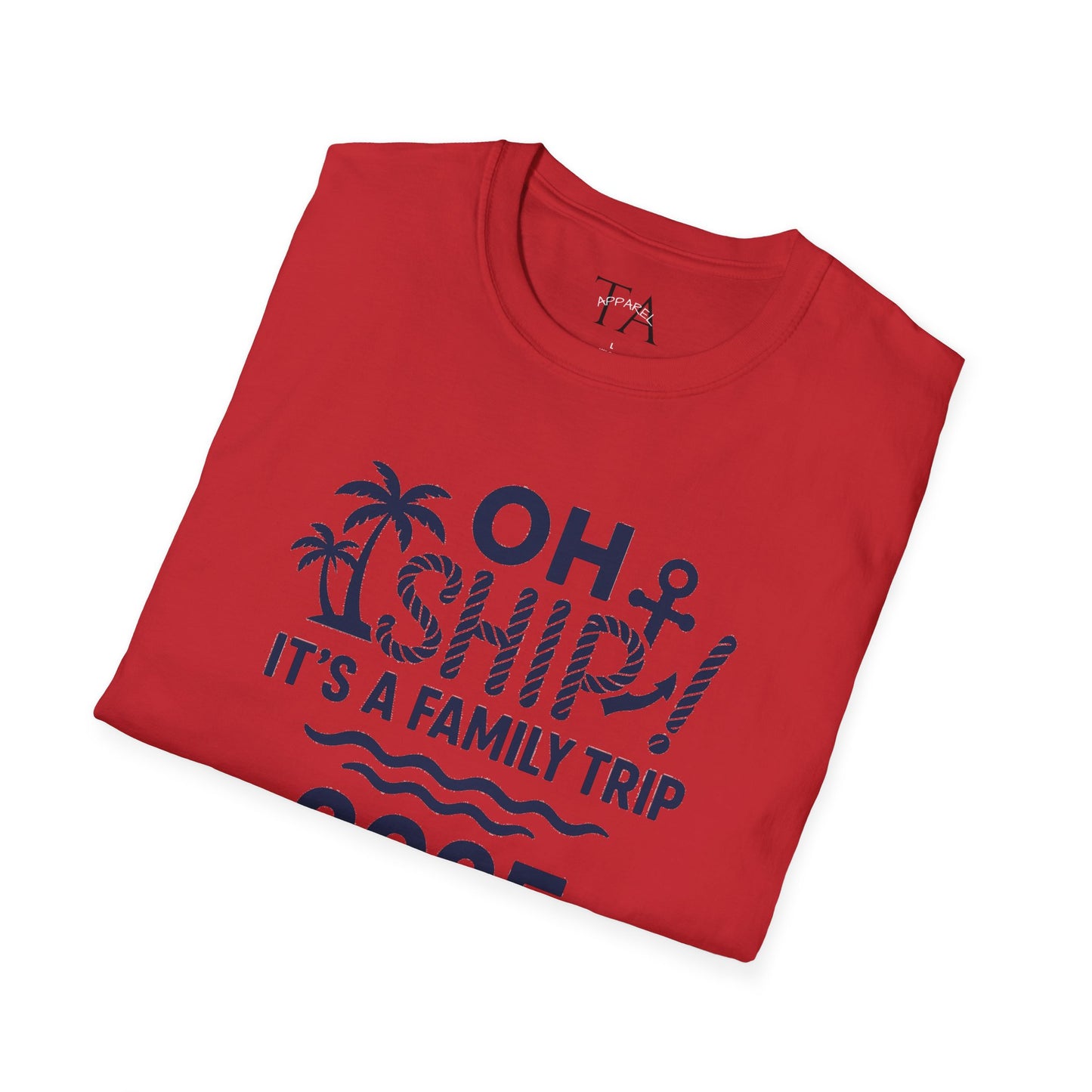 Family Cruise Vacation T-Shirt - Oh Ship, It's A Family Trip
